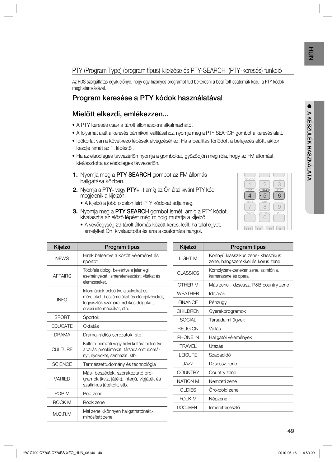 Samsung HW-C770S/EDC, HW-C700/EDC, HW-C700B/XEE, HW-C700/XAA manual PTY keresés csak a tárolt állomásokra alkalmazható 