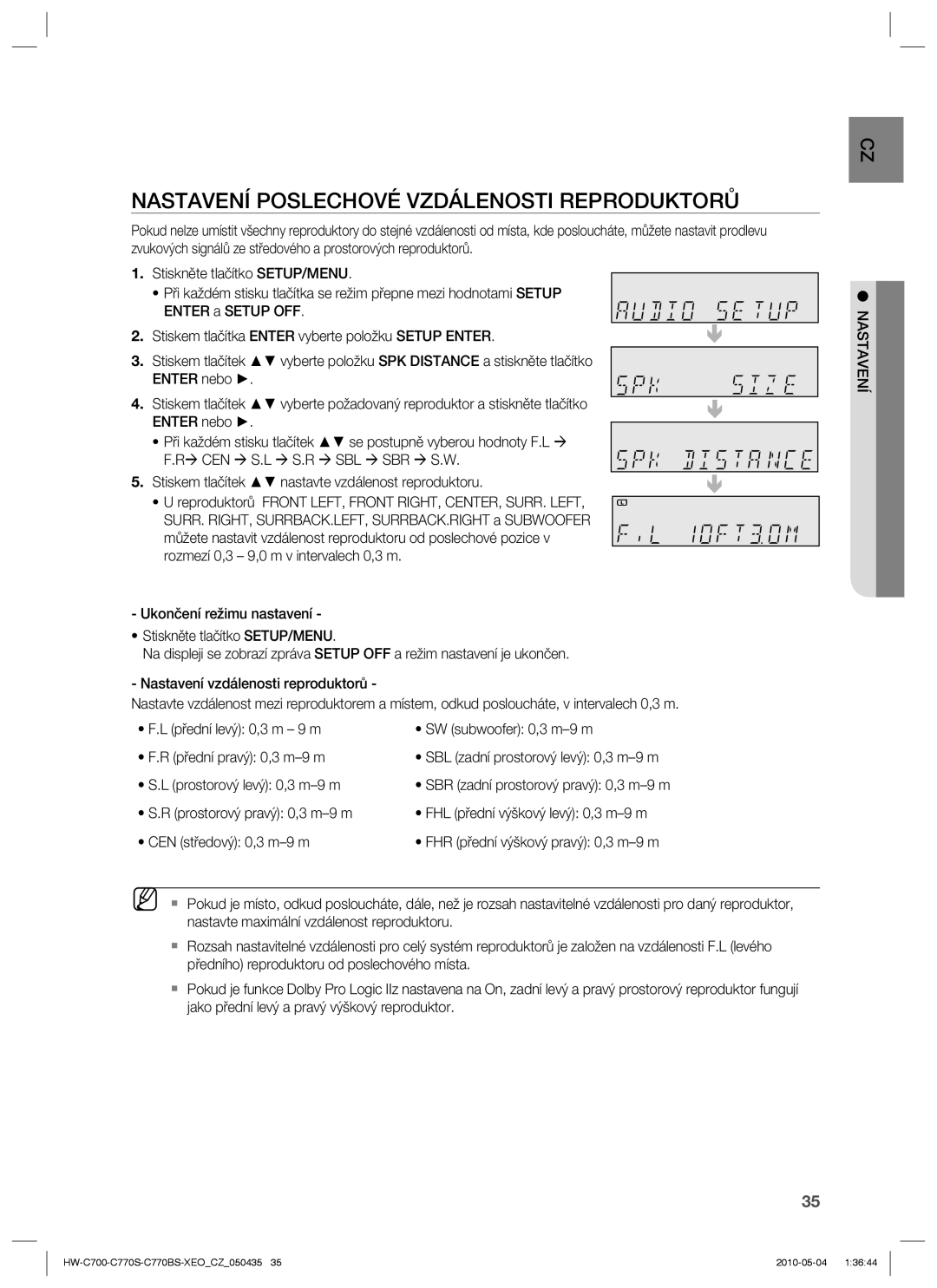 Samsung HW-C770S/XEE, HW-C700/EDC manual Nastavení Poslechové Vzdálenosti Reproduktorů, Ræ Cen Æ S.L Æ S.R Æ Sbl Æ Sbr Æ S.W 