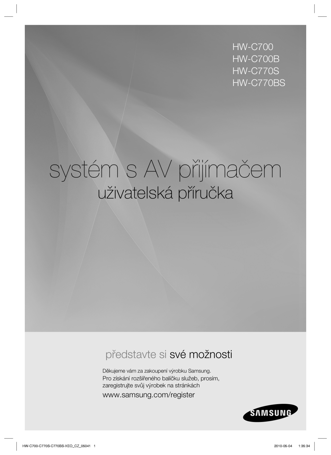 Samsung HW-C770S/EDC manual systém s AV přijímačem, uživatelská příručka, představte si své možnosti, 2010-05-04 