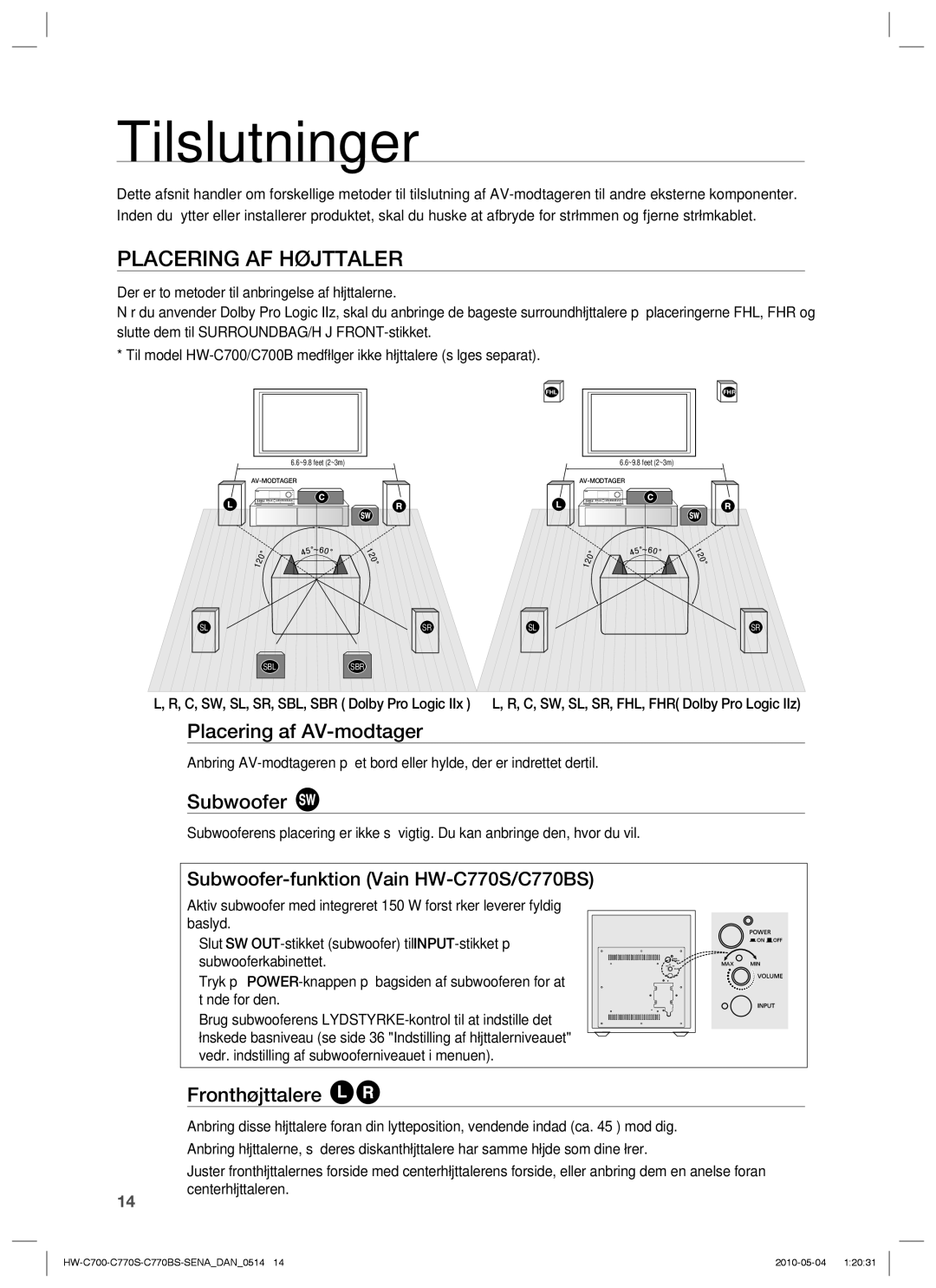 Samsung HW-C700/XEE manual Tilslutninger, Placering AF Højttaler, Placering af AV-modtager, Subwoofer, Fronthøjttalere 