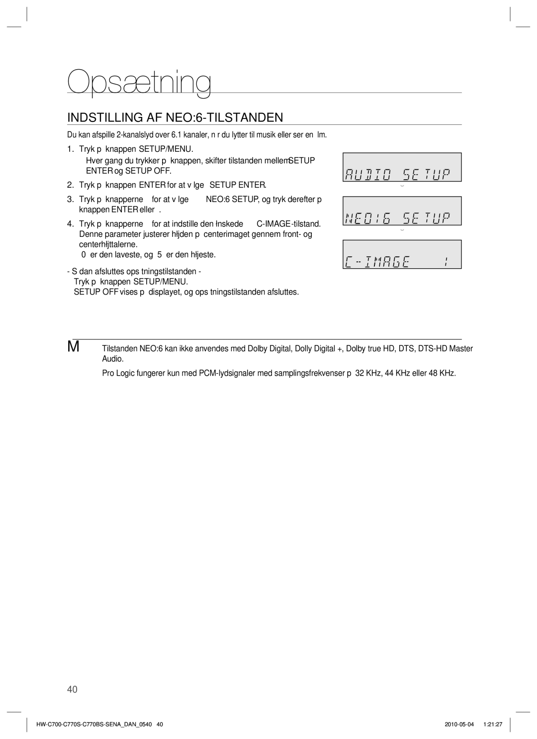 Samsung HW-C700B/XEE, HW-C770S/XEE, HW-C700/XEE manual Indstilling AF NEO6-TILSTANDEN 