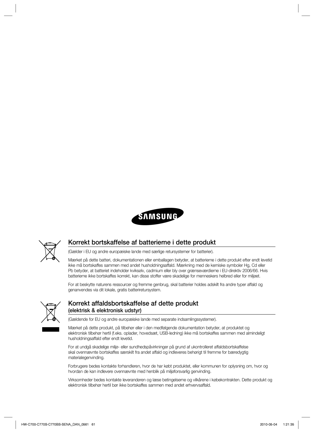 Samsung HW-C700B/XEE Korrekt bortskaffelse af batterierne i dette produkt, Korrekt affaldsbortskaffelse af dette produkt 