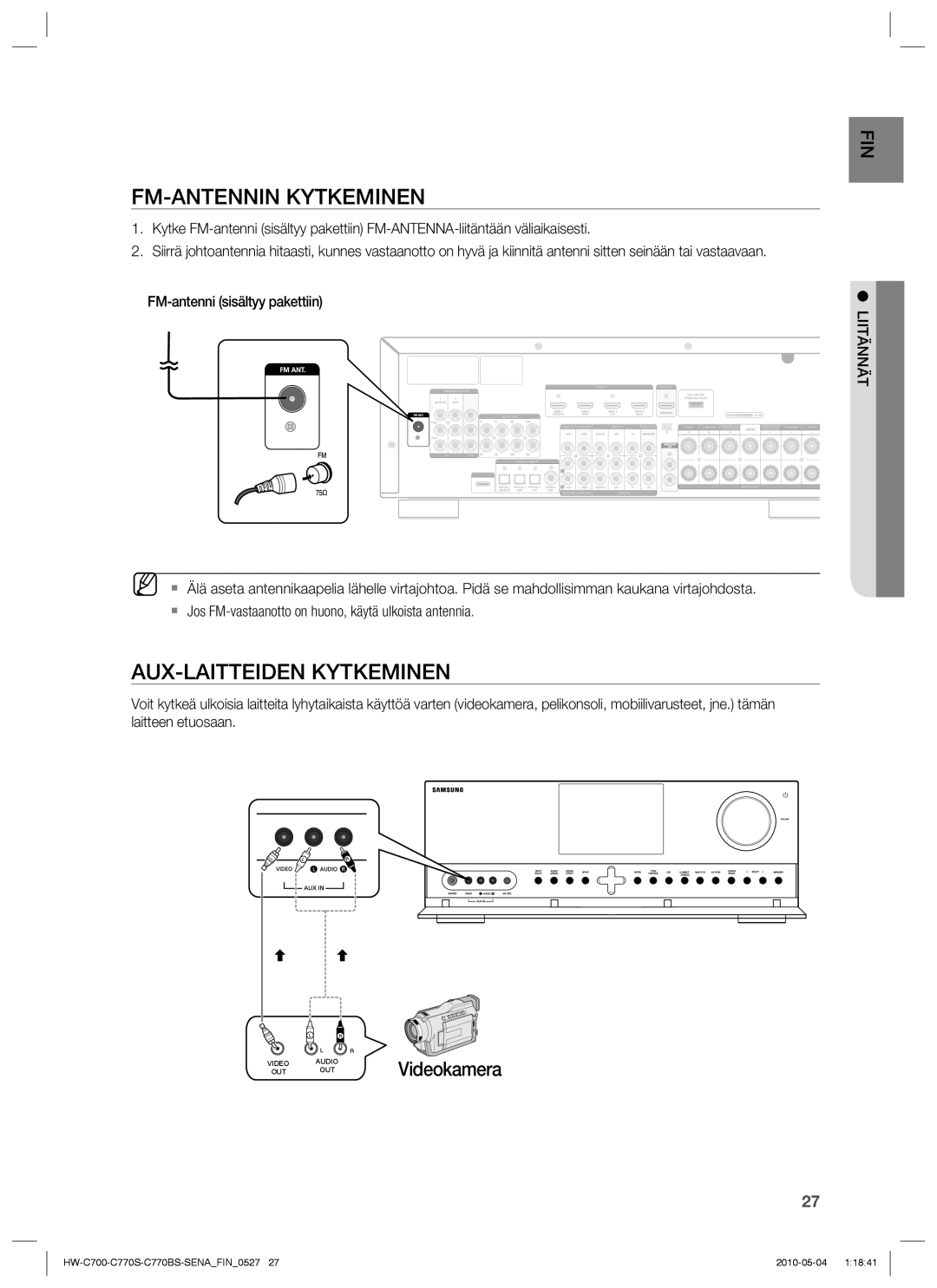 Samsung HW-C770S/XEE manual FM-ANTENNIN Kytkeminen, AUX-LAITTEIDEN Kytkeminen, Videokamera, FM-antenni sisältyy pakettiin 