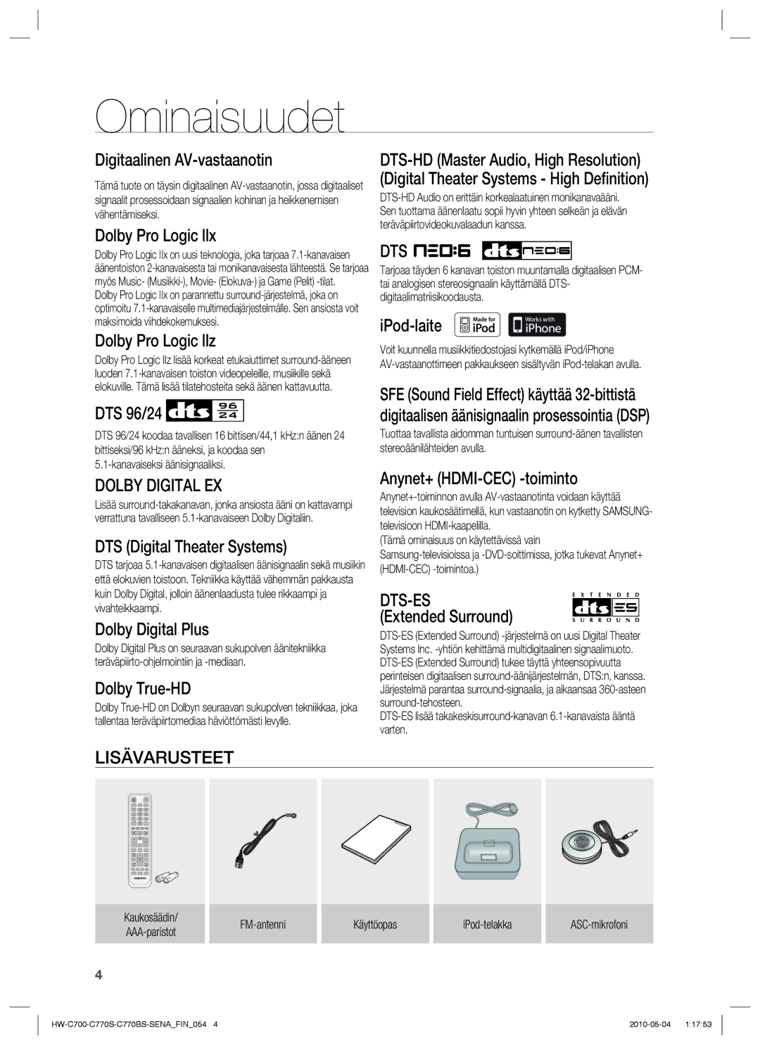 Samsung HW-C700B/XEE, HW-C770S/XEE, HW-C700/XEE manual Ominaisuudet, Dolby Digital EX, Dts-Es, Lisävarusteet 