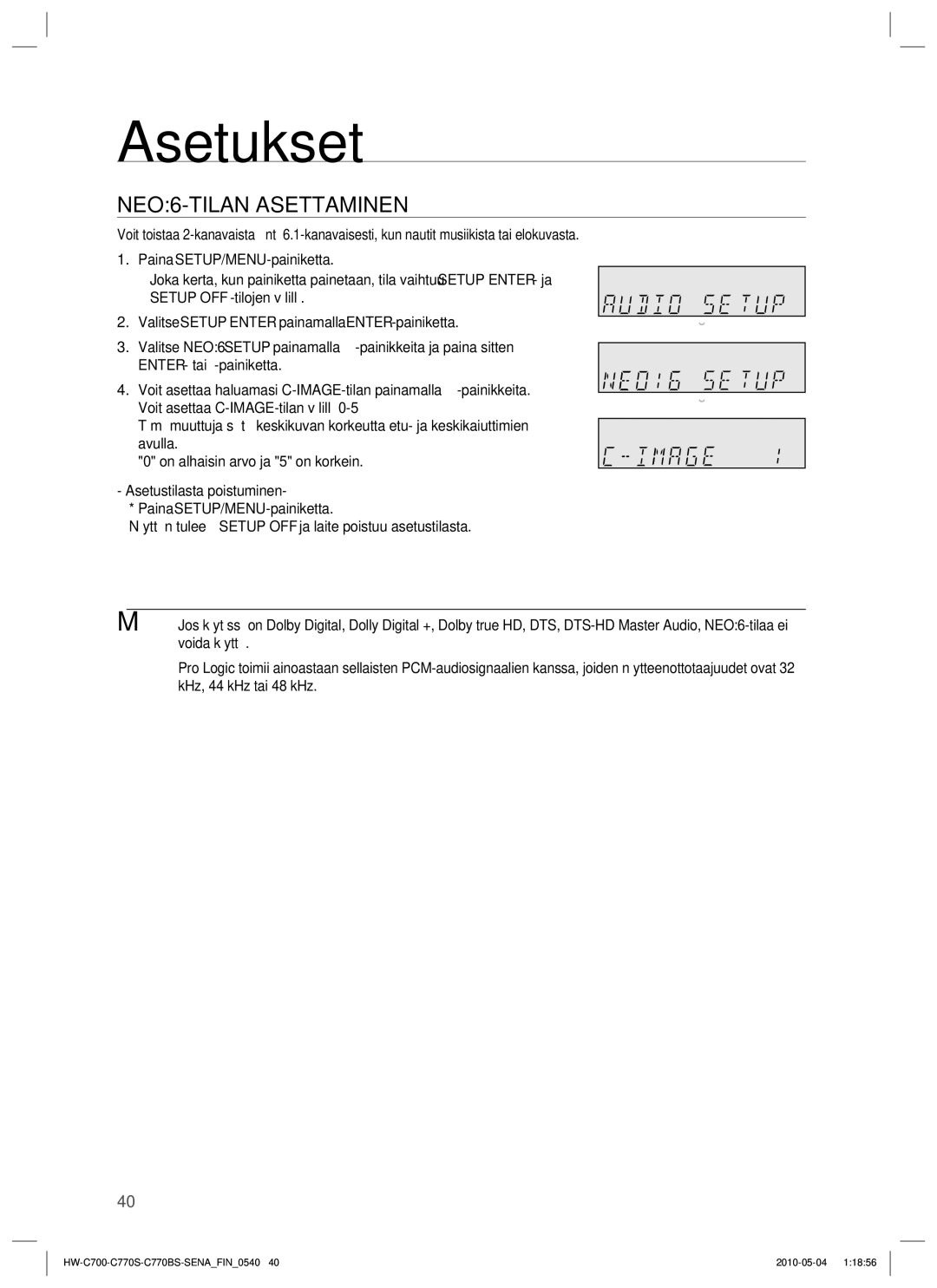 Samsung HW-C700B/XEE, HW-C770S/XEE, HW-C700/XEE manual NEO6-TILAN Asettaminen 