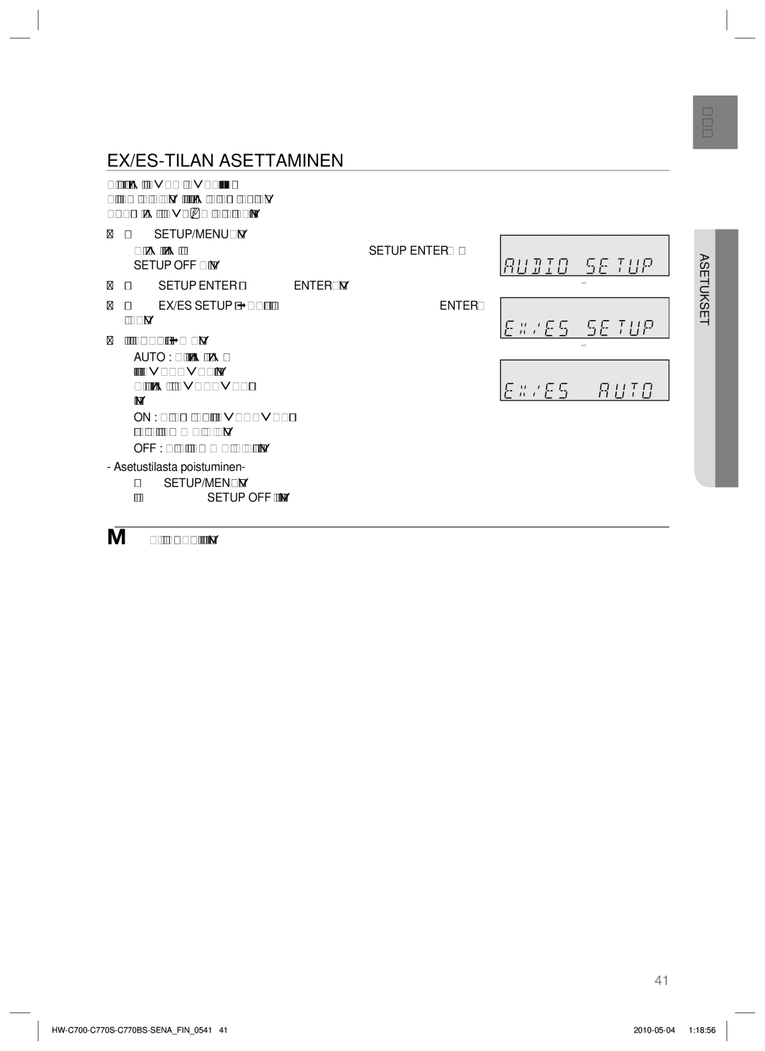 Samsung HW-C700/XEE, HW-C770S/XEE, HW-C700B/XEE manual EX/ES-TILAN Asettaminen, Tai -painiketta, Ääntä automaattisesti 