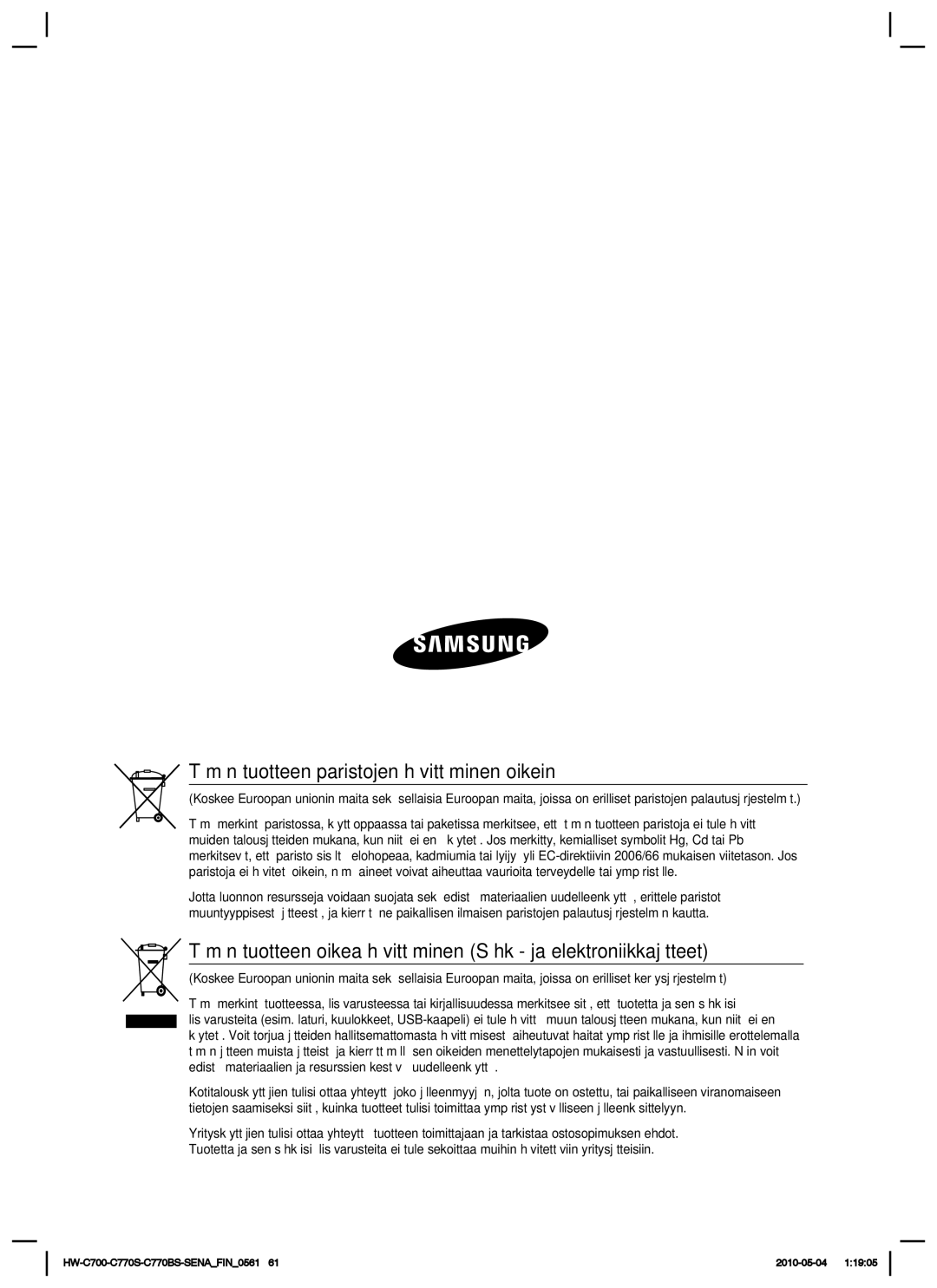 Samsung HW-C700B/XEE, HW-C770S/XEE, HW-C700/XEE manual Tämän tuotteen paristojen hävittäminen oikein 