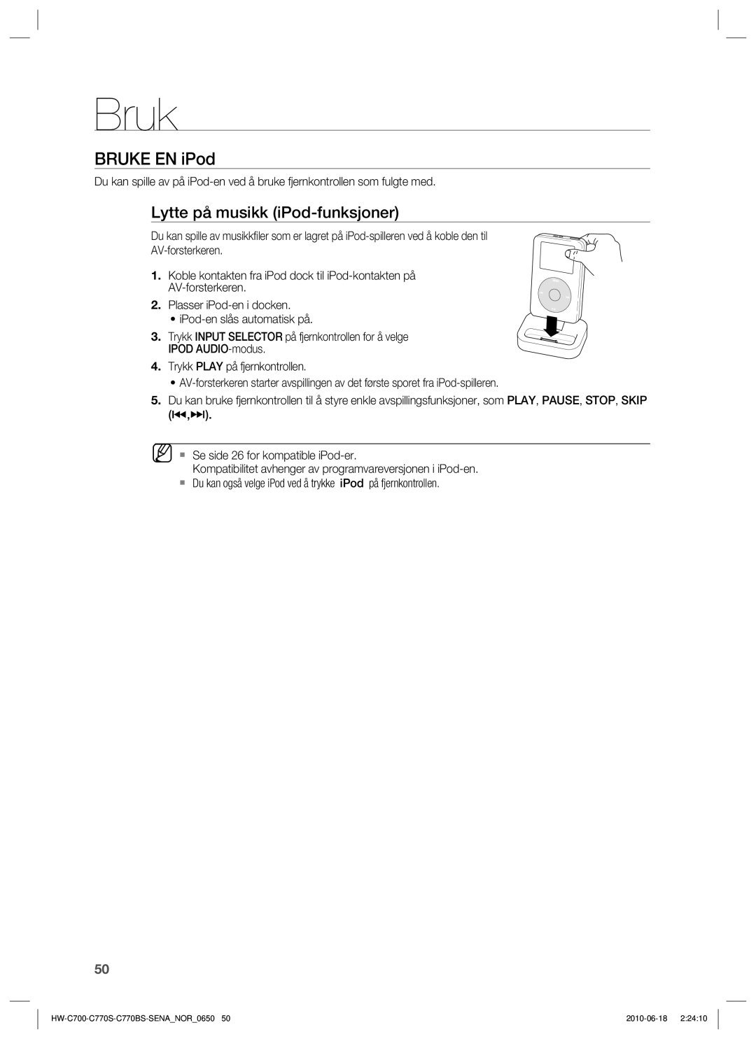 Samsung HW-C700/XEE, HW-C770S/XEE, HW-C700B/XEE manual Bruke EN iPod, Lytte på musikk iPod-funksjoner 