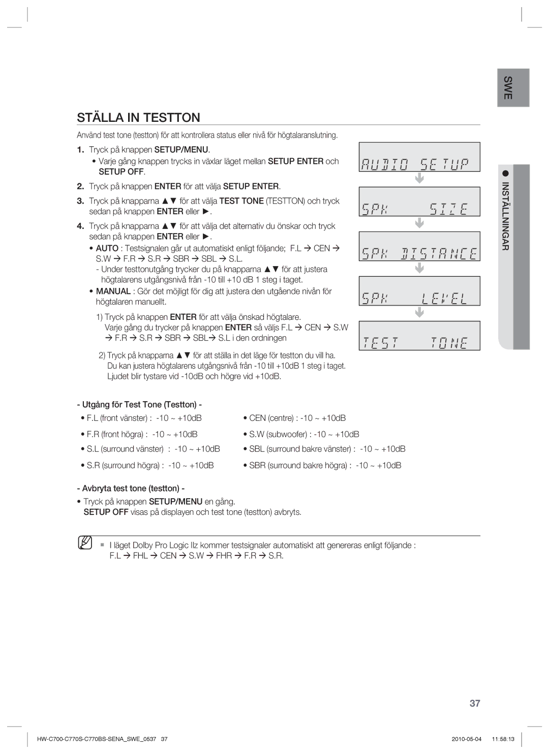 Samsung HW-C700B/XEE, HW-C770S/XEE Ställa in Testton, Æ F.R Æ S.R Æ Sbr Æ Sbl Æ S.L, Æ Fhl Æ Cen Æ S.W Æ Fhr Æ F.R Æ S.R 