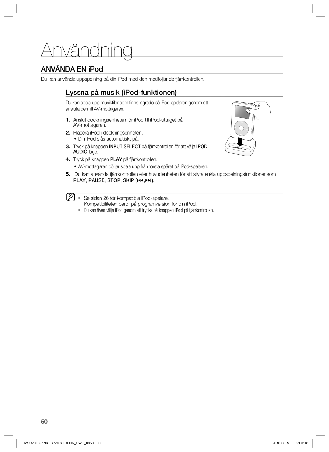 Samsung HW-C700/XEE, HW-C770S/XEE, HW-C700B/XEE manual Använda EN iPod, Lyssna på musik iPod-funktionen 