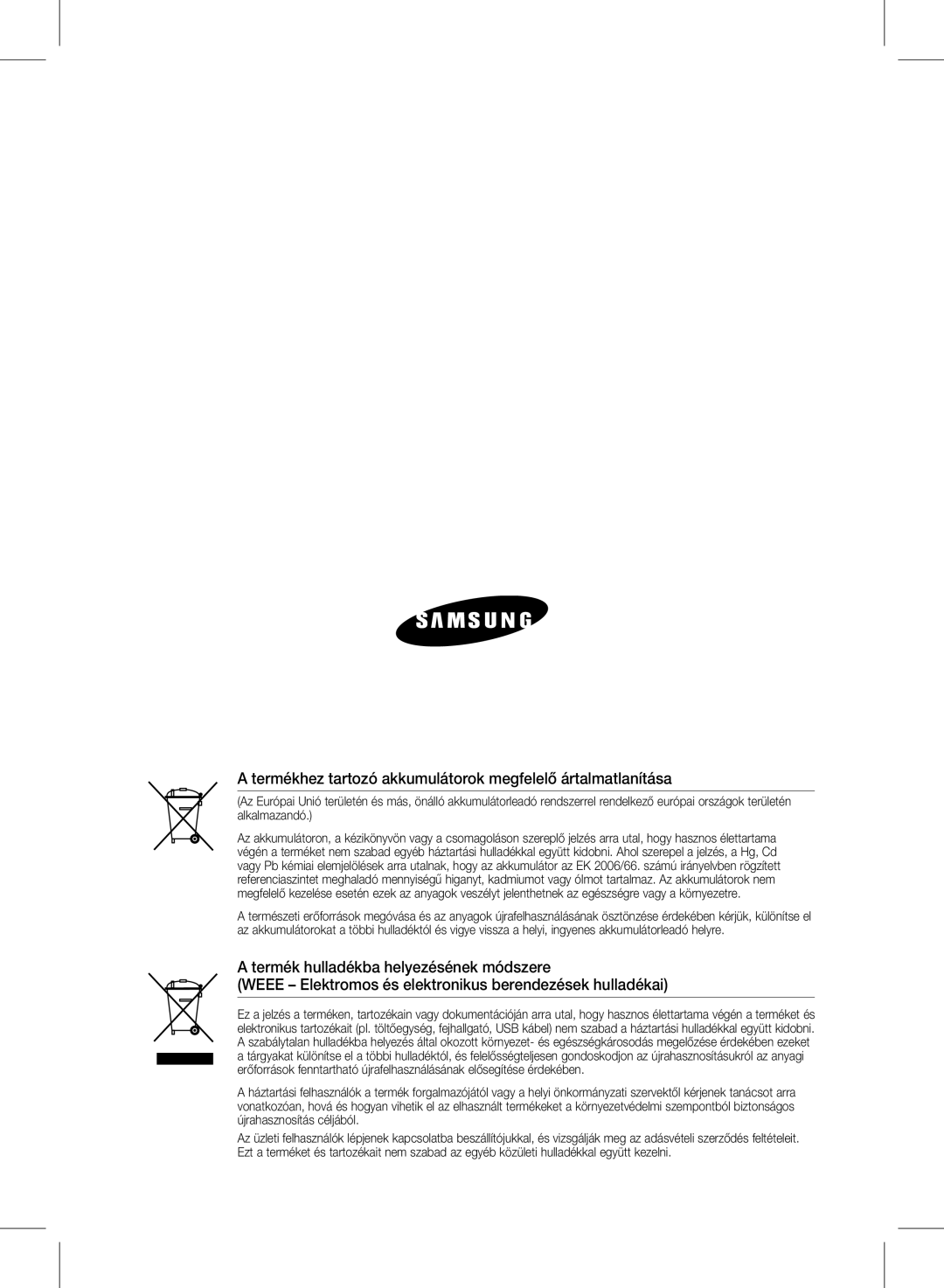 Samsung HW-D350/EN, HW-D351/EN, HW-D350/ZF, HW-D350/XE manual Termékhez tartozó akkumulátorok megfelelő ártalmatlanítása 