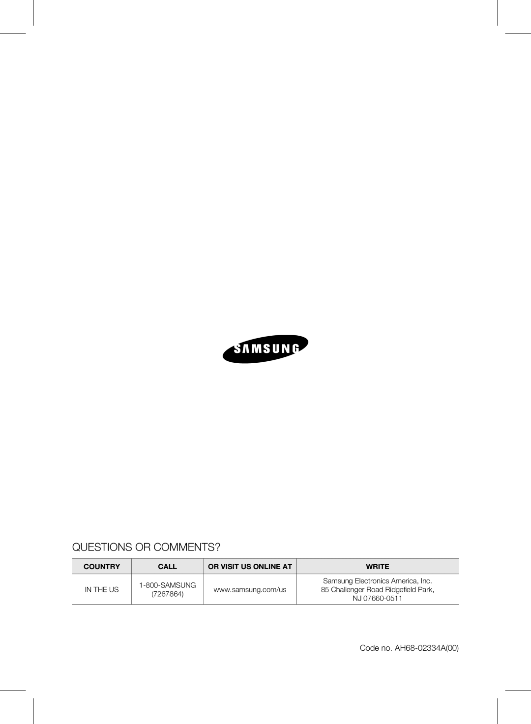 Samsung HW-D550 Questions Or Comments?, Samsung Electronics America, Inc, Challenger Road Ridgefield Park, 7267864 