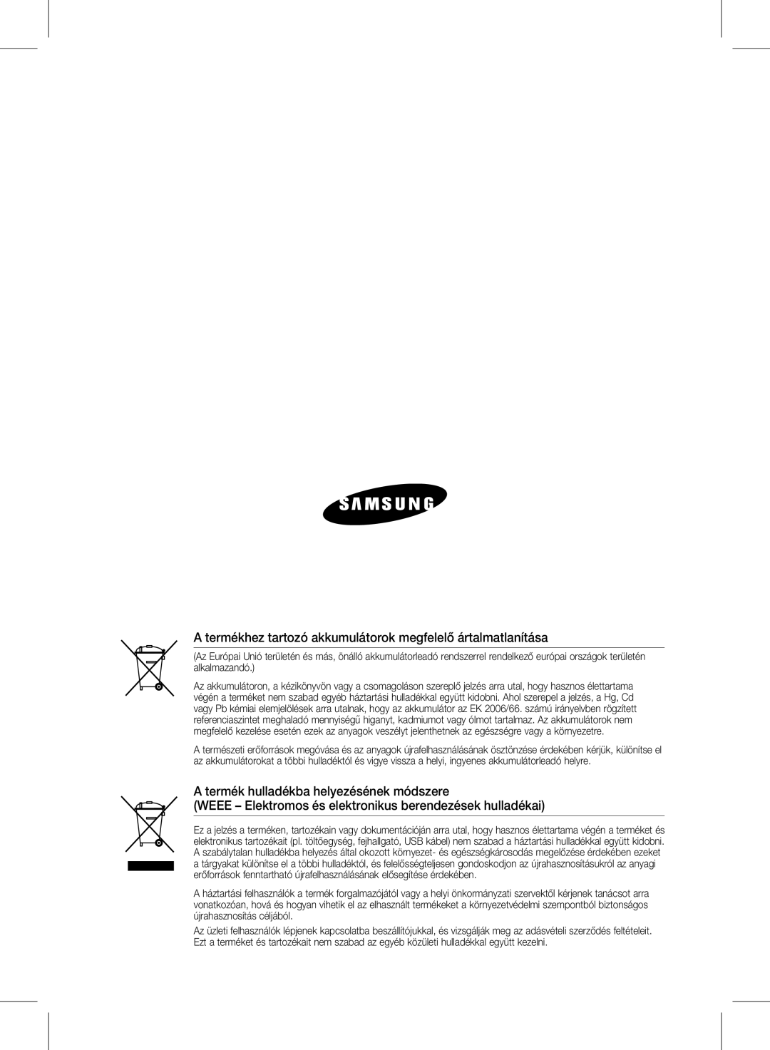 Samsung HW-D570/XE, HW-D570/EN, HW-D570/ZF manual Termékhez tartozó akkumulátorok megfelelő ártalmatlanítása 