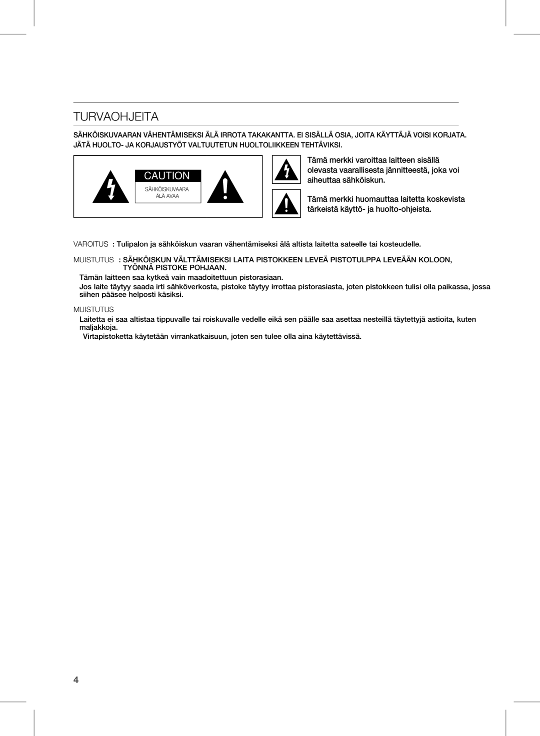 Samsung HW-D570/XE manual Turvallisuusohjeet, Turvaohjeita 