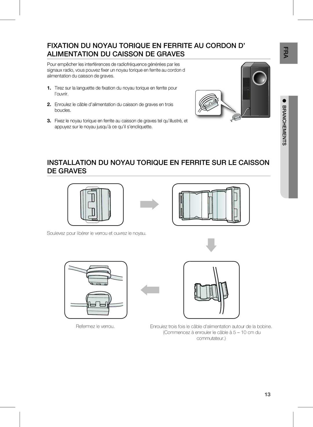 Samsung HW-D570/ZF manual Soulevez pour libérer le verrou et ouvrez le noyau 