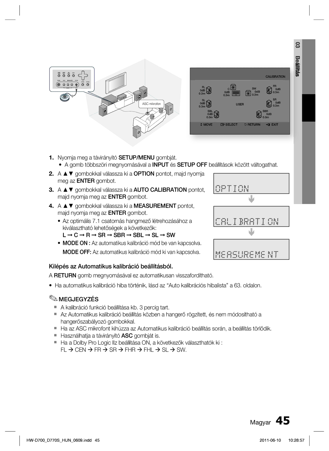 Samsung HW-D700/EN manual Kilépés az Automatikus kalibráció beállításból 