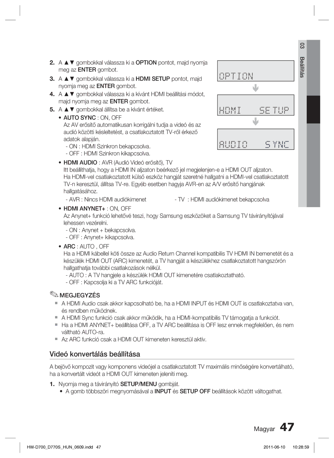 Samsung HW-D700/EN manual Videó konvertálás beállítása, Auto Sync ON, OFF, Hdmi ANYNET+ ON, OFF, ARC Auto , OFF 