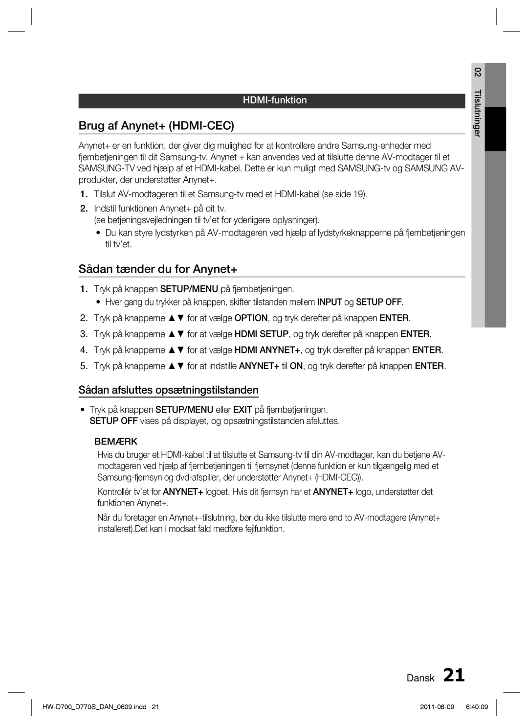 Samsung HW-D700/XE manual Brug af Anynet+ HDMI-CEC, Sådan tænder du for Anynet+, Sådan afsluttes opsætningstilstanden 