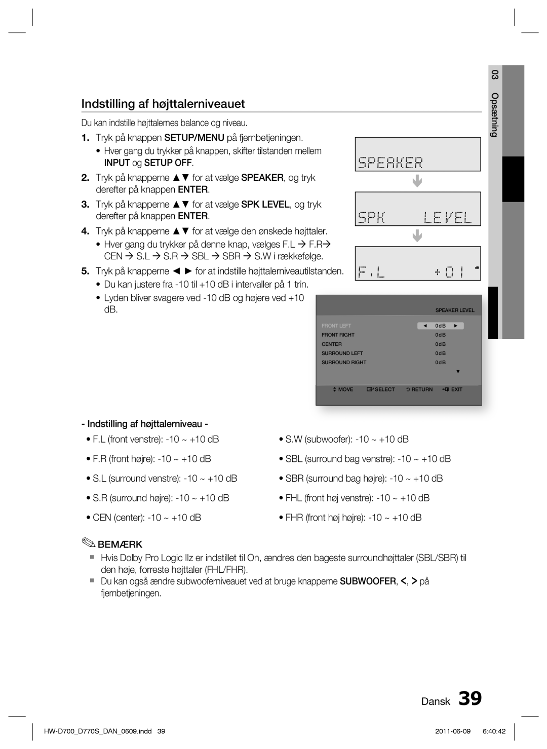 Samsung HW-D700/XE manual Indstilling af højttalerniveauet 