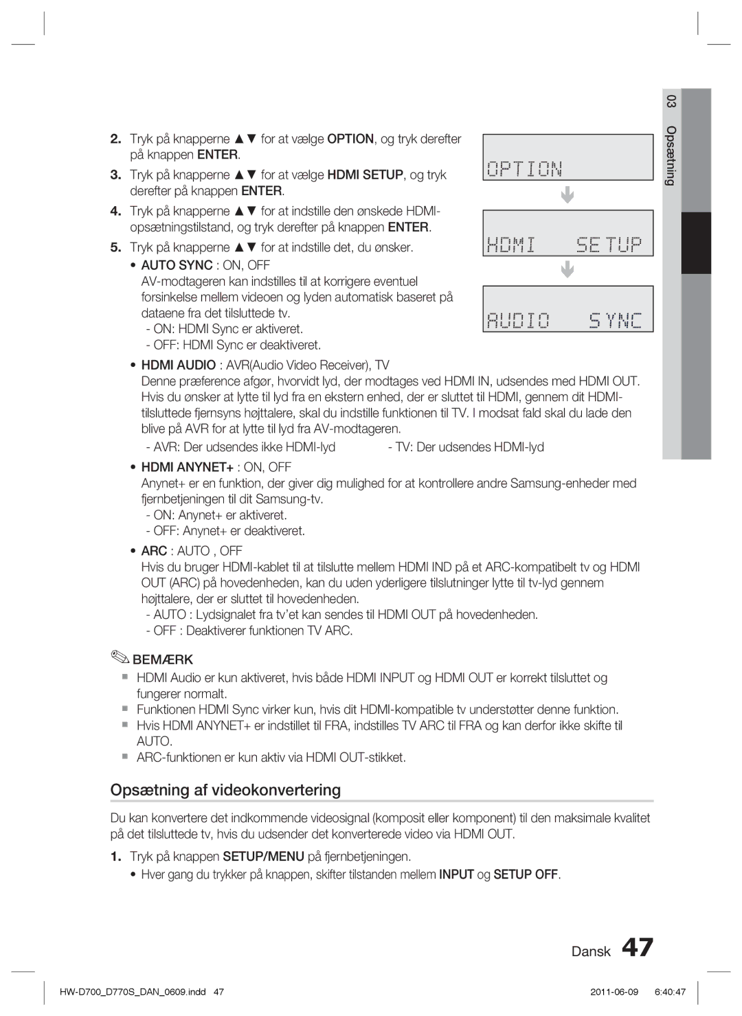 Samsung HW-D700/XE manual Opsætning af videokonvertering, Auto Sync ON, OFF, Hdmi ANYNET+ ON, OFF, ARC Auto , OFF 