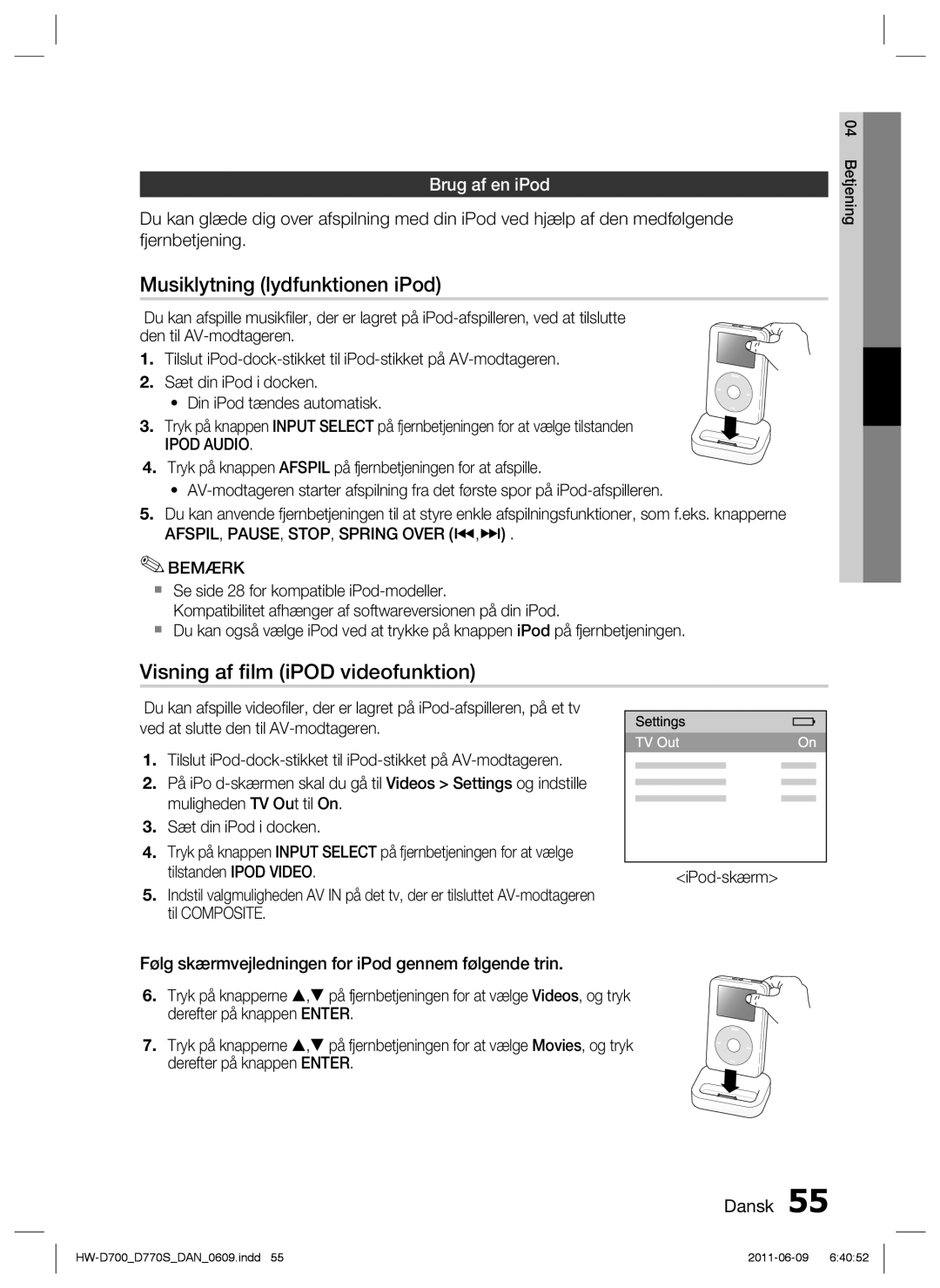 Samsung HW-D700/XE manual Musiklytning lydfunktionen iPod, Visning af ﬁlm iPOD videofunktion, Brug af en iPod, Ipod Audio 