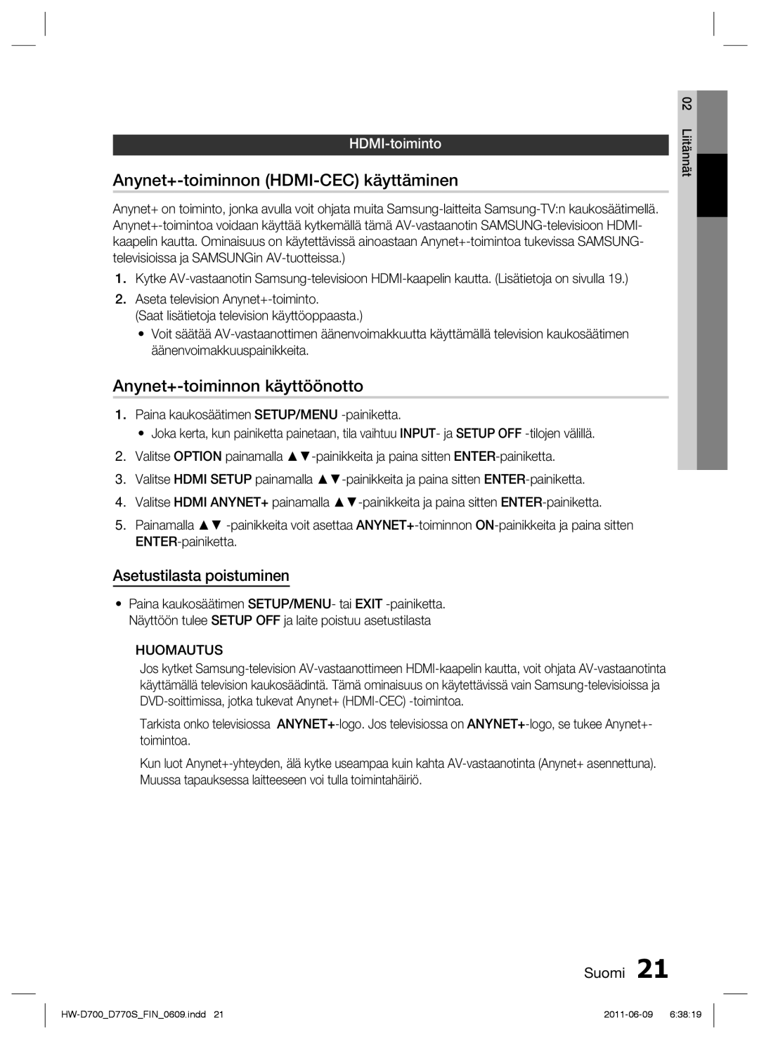 Samsung HW-D700/XE manual Anynet+-toiminnon HDMI-CEC käyttäminen, Anynet+-toiminnon käyttöönotto, Asetustilasta poistuminen 