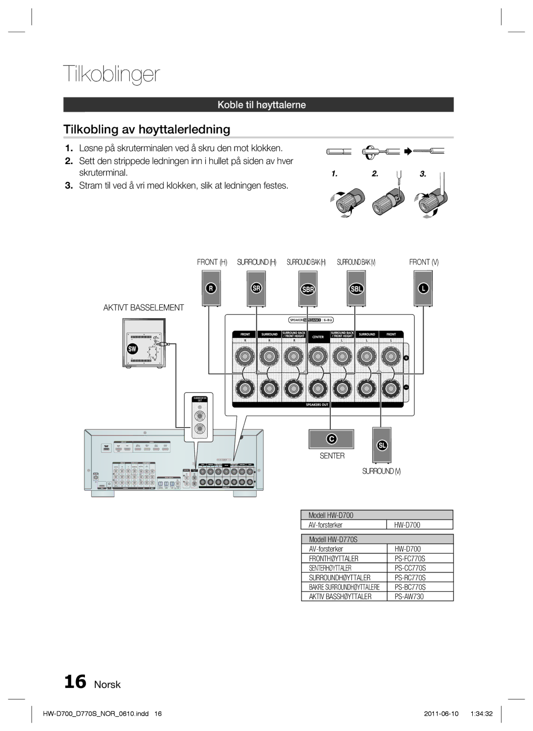 Samsung HW-D700/XE manual Tilkobling av høyttalerledning, Koble til høyttalerne 