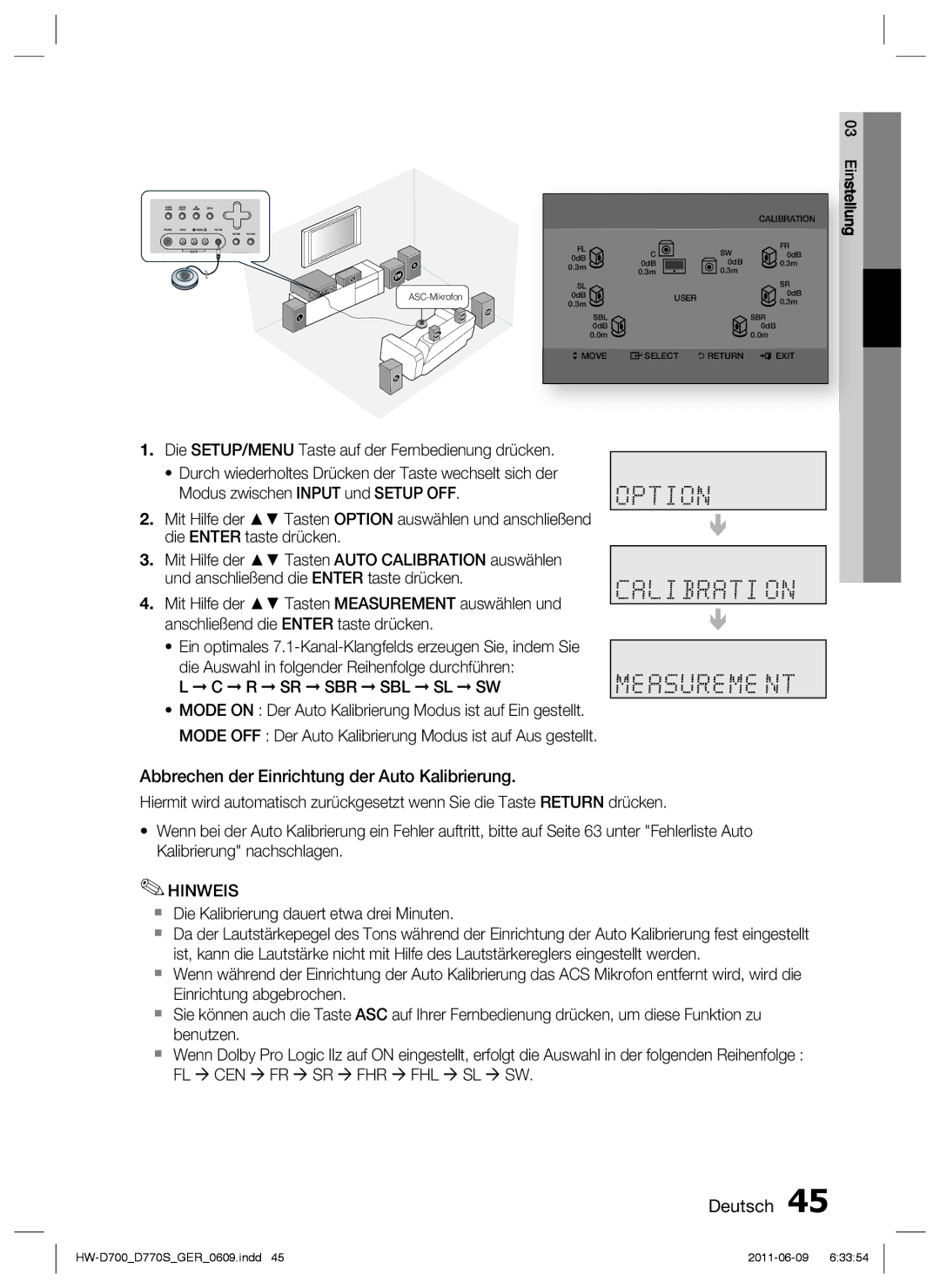 Samsung HW-D700/EN, HW-D770S/EN manual Abbrechen der Einrichtung der Auto Kalibrierung 