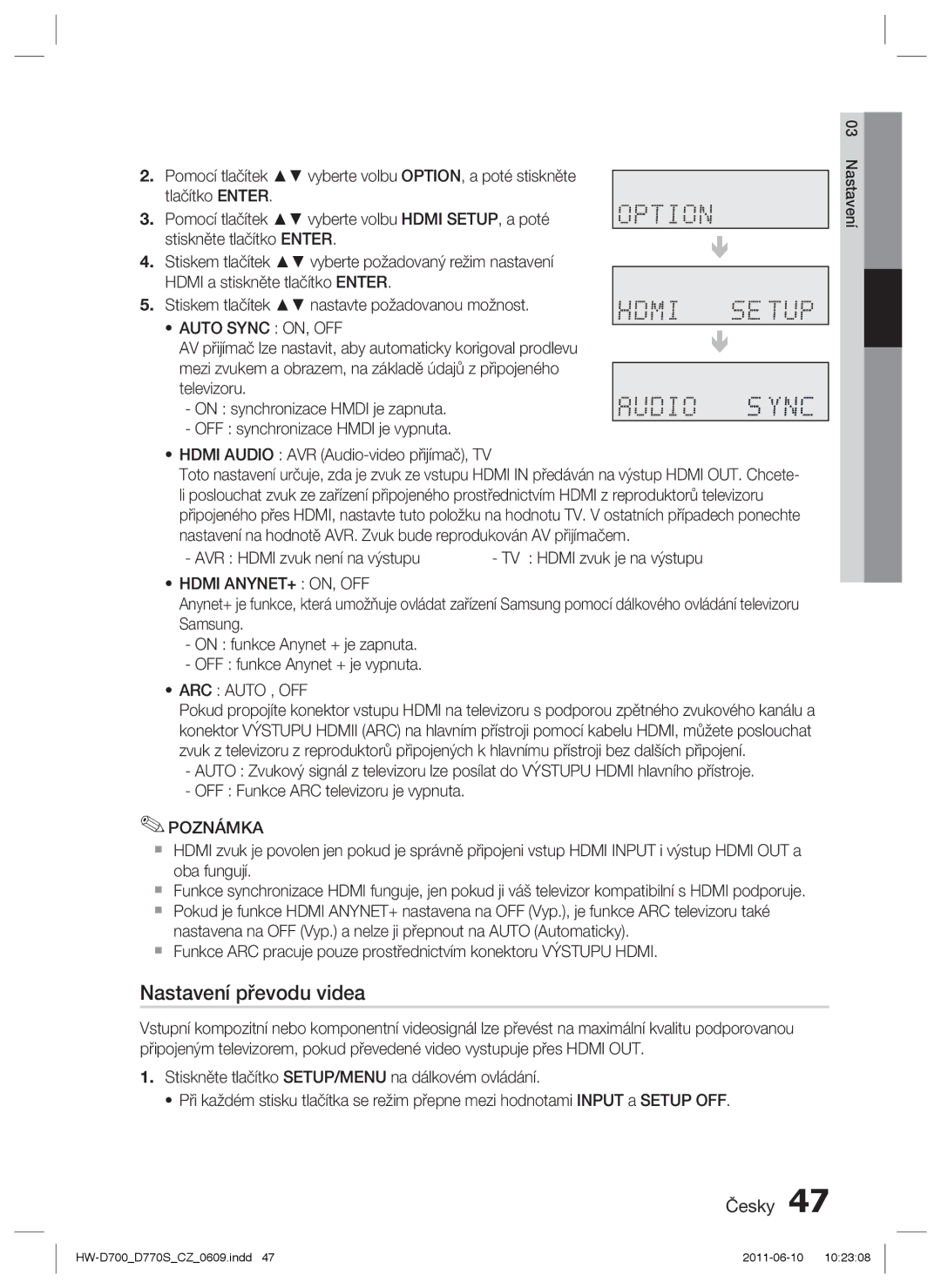 Samsung HW-D770S/EN manual Nastavení převodu videa, Auto Sync ON, OFF, Hdmi ANYNET+ ON, OFF, ARC Auto , OFF 