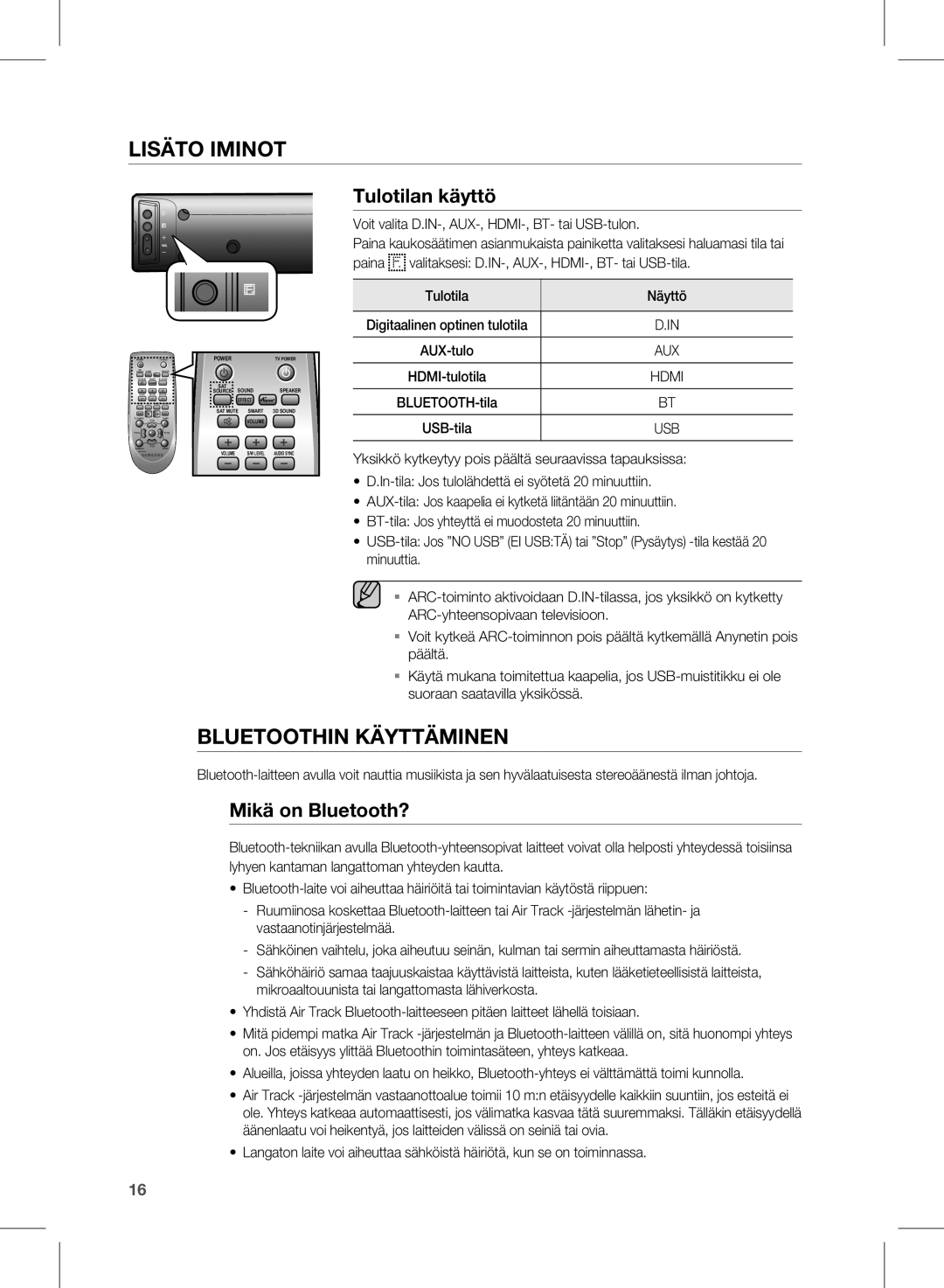 Samsung HW-E450/XE manual Tulotilan käyttö, Mikä on Bluetooth?, Voit valita D.IN-, AUX-, HDMI-, BT- tai USB-tulon 