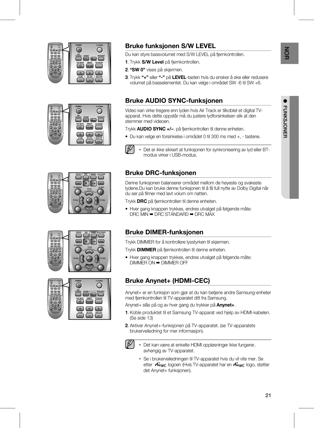 Samsung HW-E450/XE Bruke funksjonen S/W Level, Bruke Audio SYNC-funksjonen, Bruke DRC-funksjonen, Bruke DIMER-funksjonen 