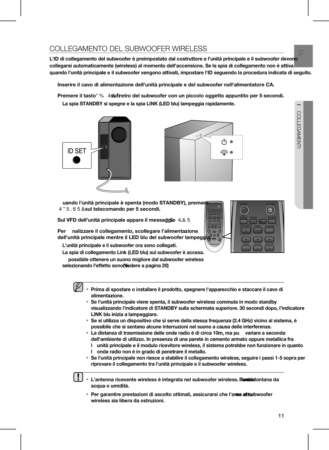 Samsung HW-E450/ZF manual ColleGamenTo Del SuBWooFer WireleSS, Lunità principale e il subwoofer ora sono collegati 