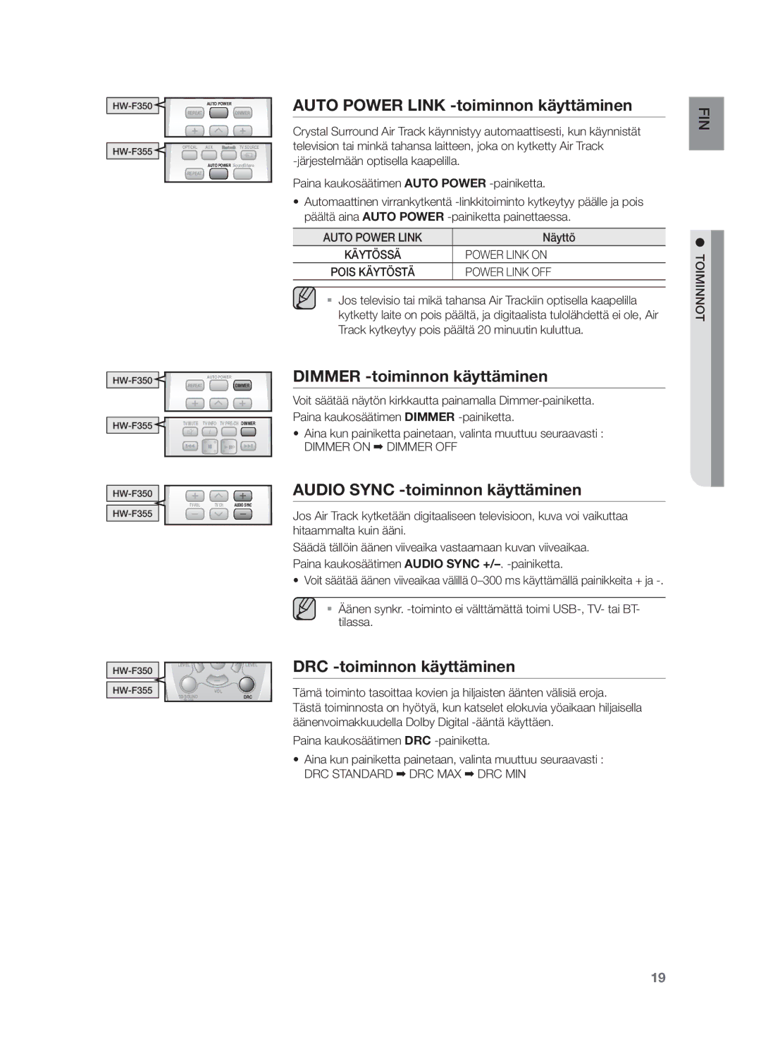 Samsung HW-F350/XE manual Auto Power Link -toiminnon käyttäminen, Dimmer -toiminnon käyttäminen, DRC -toiminnon käyttäminen 