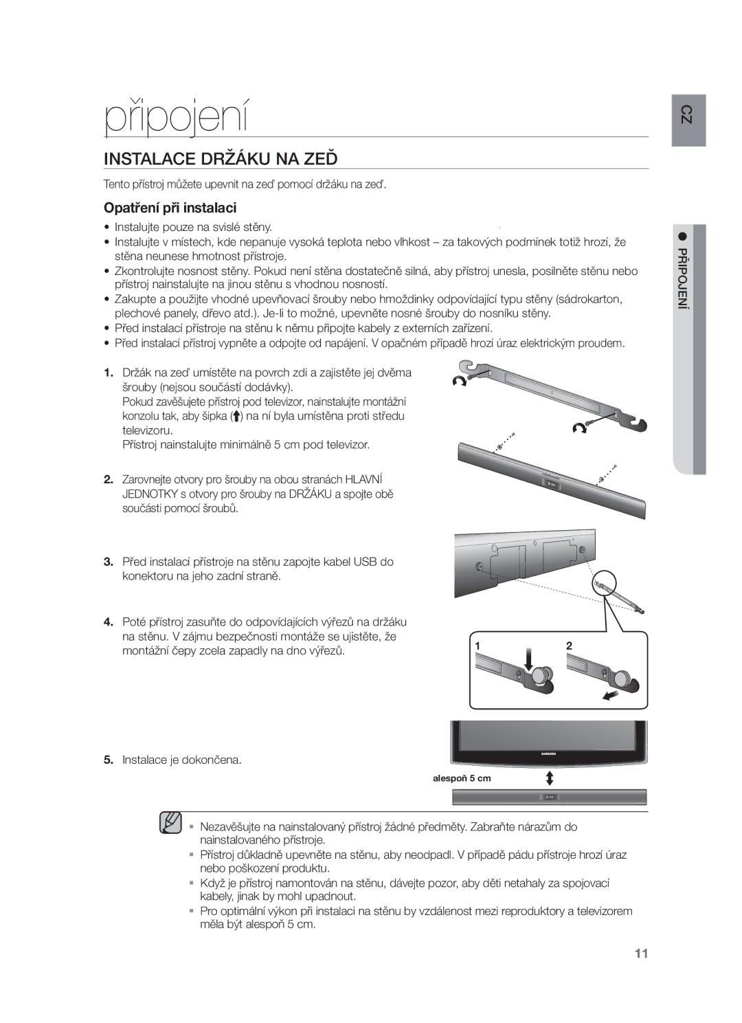 Samsung HW-F355/EN, HW-F350/XN, HW-F350/EN Připojení, Instalace Držáku NA ZEĎ, Montážní čepy zcela zapadly na dno výřezů 