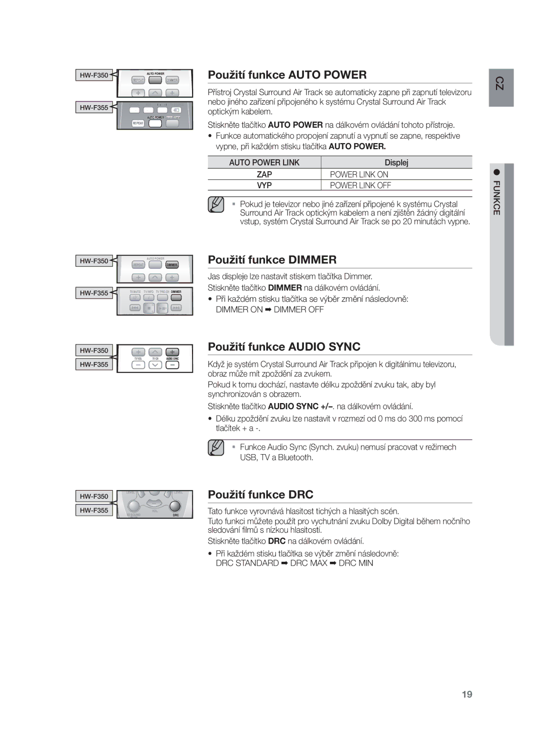 Samsung HW-F350/XE manual Použití funkce Auto Power, Použití funkce Dimmer, Použití funkce Audio Sync, Použití funkce DRC 