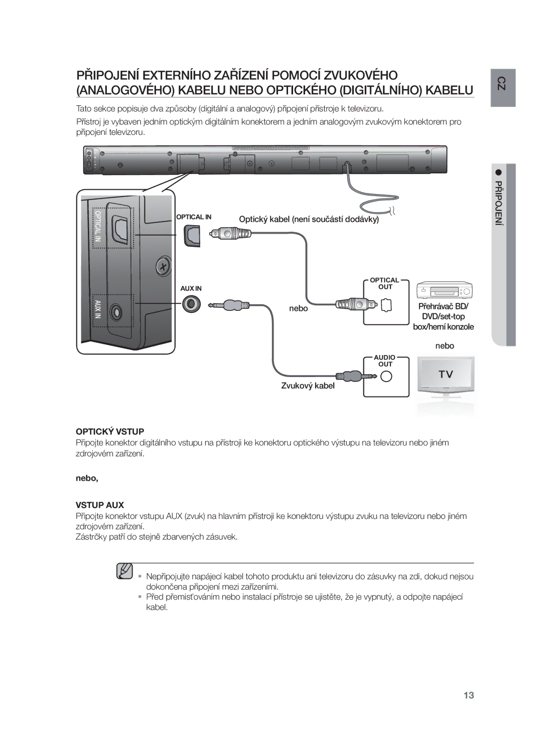 Samsung HW-F450/XE, HW-F450/EN manual Optický Vstup, Optický kabel není součástí dodávky, Nebo, Zvukový kabel, Vstup AUX 