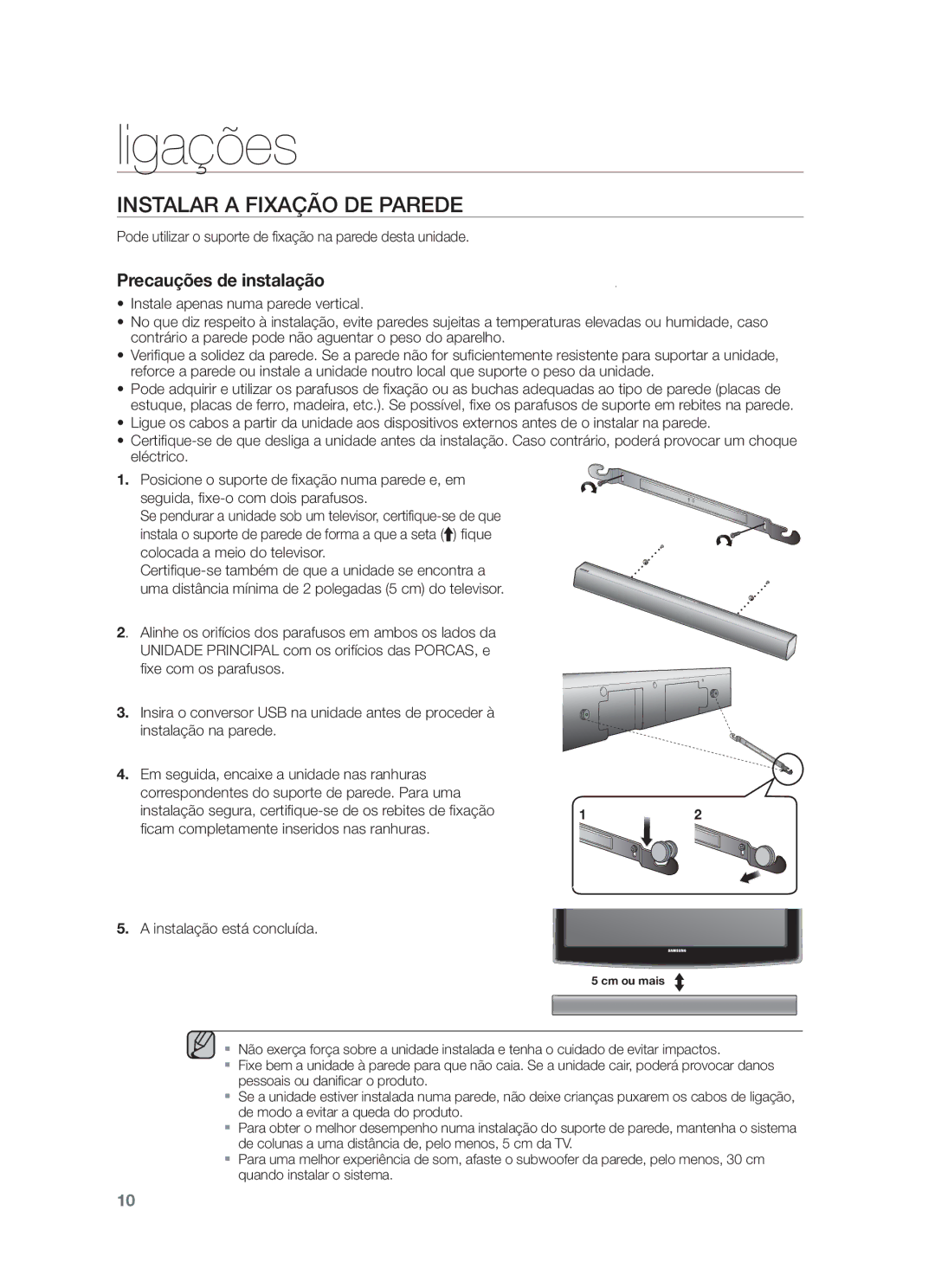 Samsung HW-F551/ZF Ligações, Instalar a Fixação DE Parede, Pode utilizar o suporte de fixação na parede desta unidade 