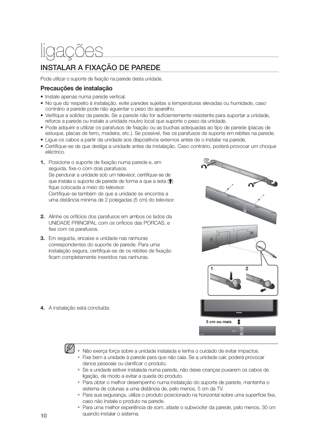 Samsung HW-F750/ZF Ligações, Instalar a Fixação DE Parede, Pode utilizar o suporte de fixação na parede desta unidade 