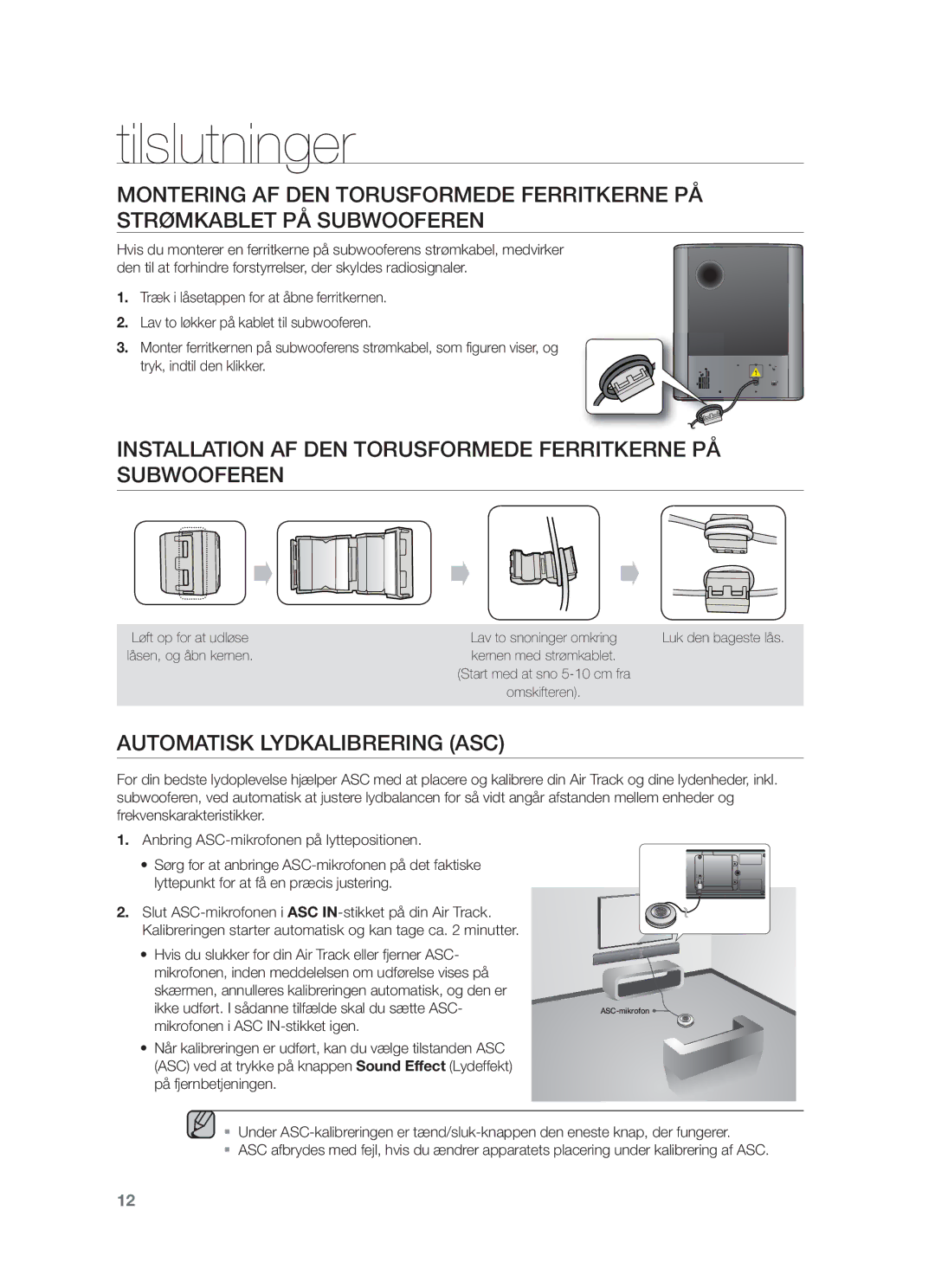 Samsung HW-F751/XE, HW-F750/XE Installation AF DEN Torusformede Ferritkerne PÅ Subwooferen, Automatisk Lydkalibrering ASC 