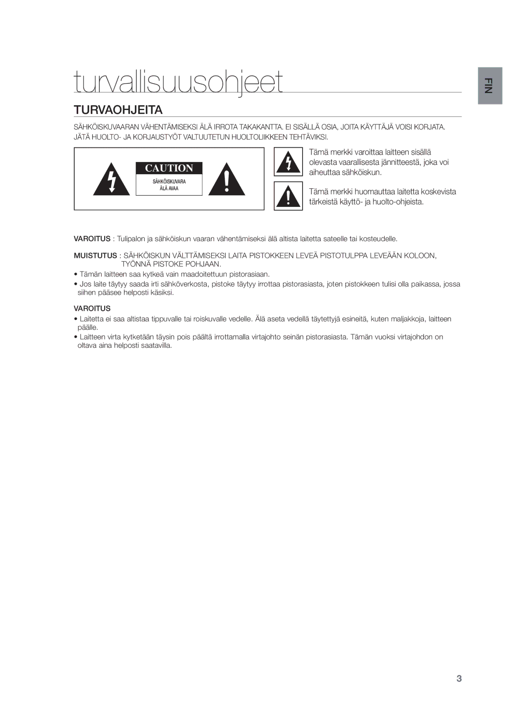 Samsung HW-F751/XE manual Turvallisuusohjeet, Turvaohjeita, Tämä merkki varoittaa laitteen sisällä, Aiheuttaa sähköiskun 