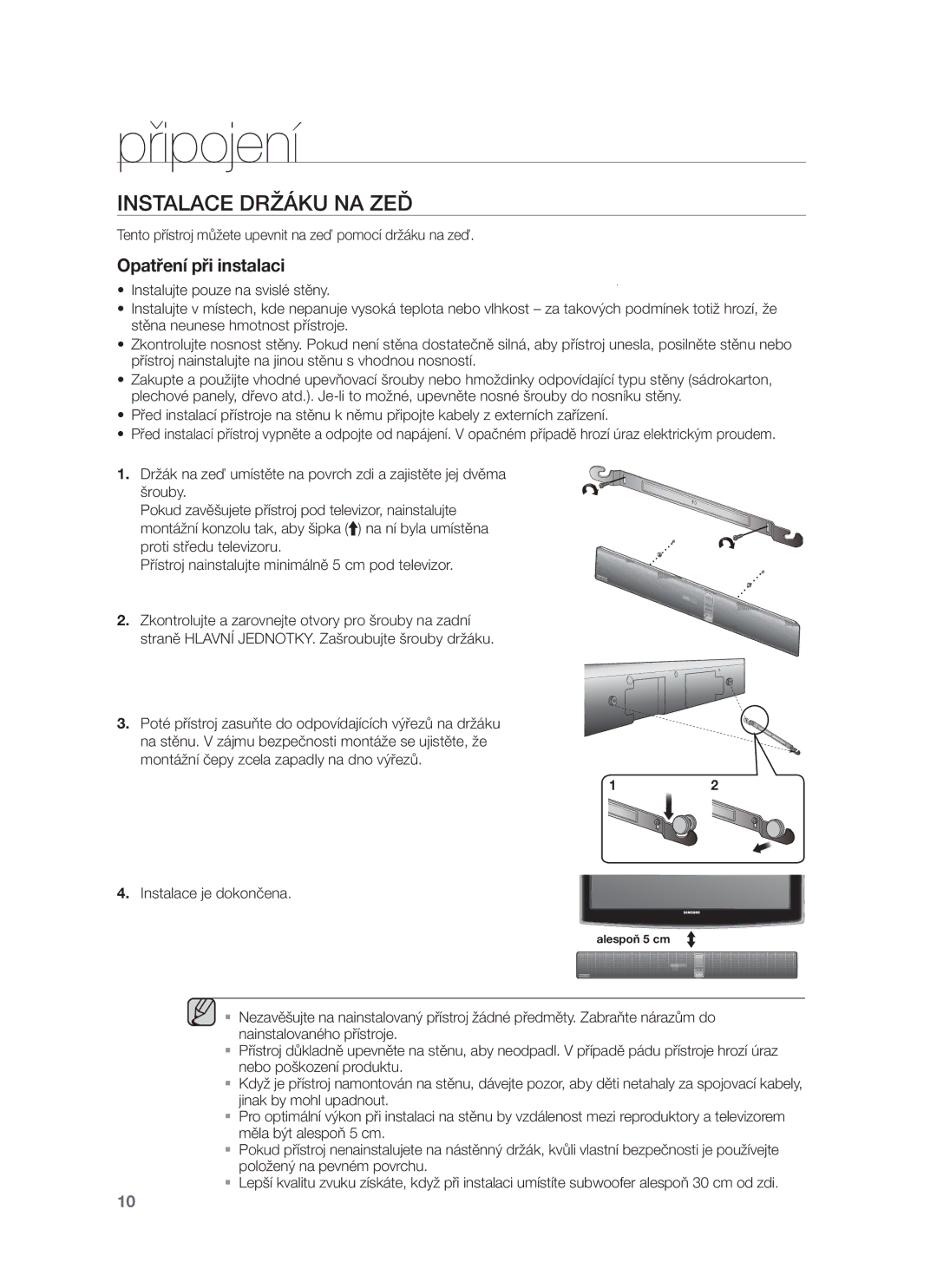 Samsung HW-F750/EN manual Připojení, Instalace Držáku NA ZEĎ, Tento přístroj můžete upevnit na zeď pomocí držáku na zeď 