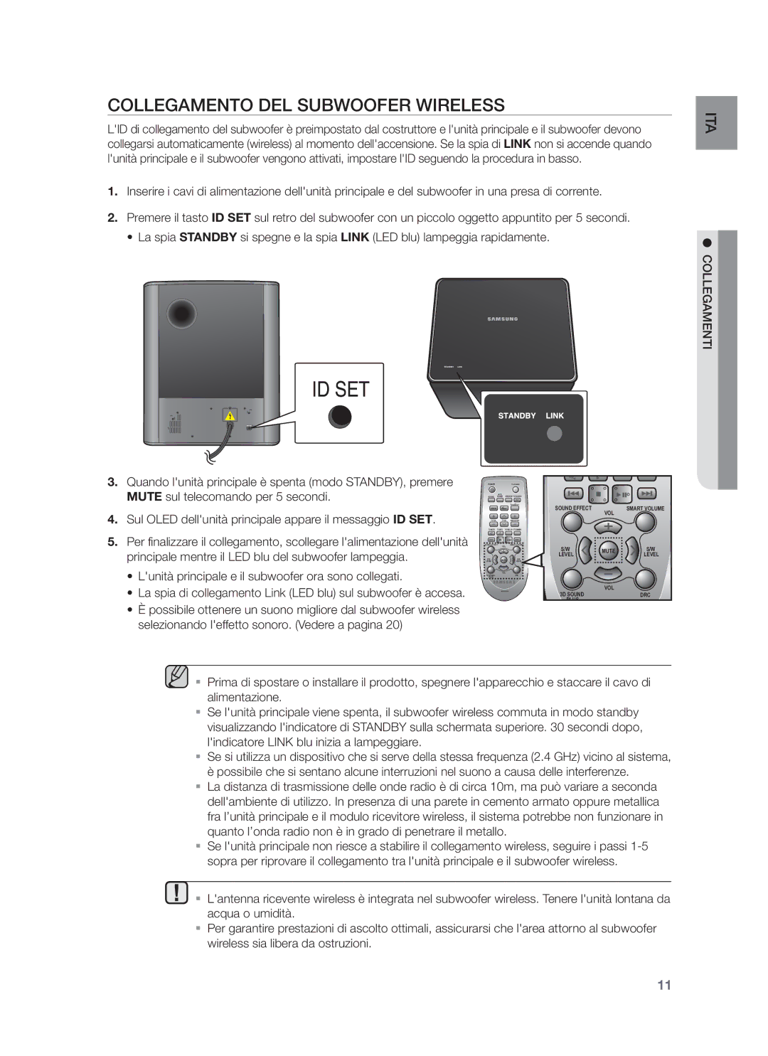 Samsung HW-F750/ZF Collegamento DEL Subwoofer Wireless, Collegamenti, Lunità principale e il subwoofer ora sono collegati 