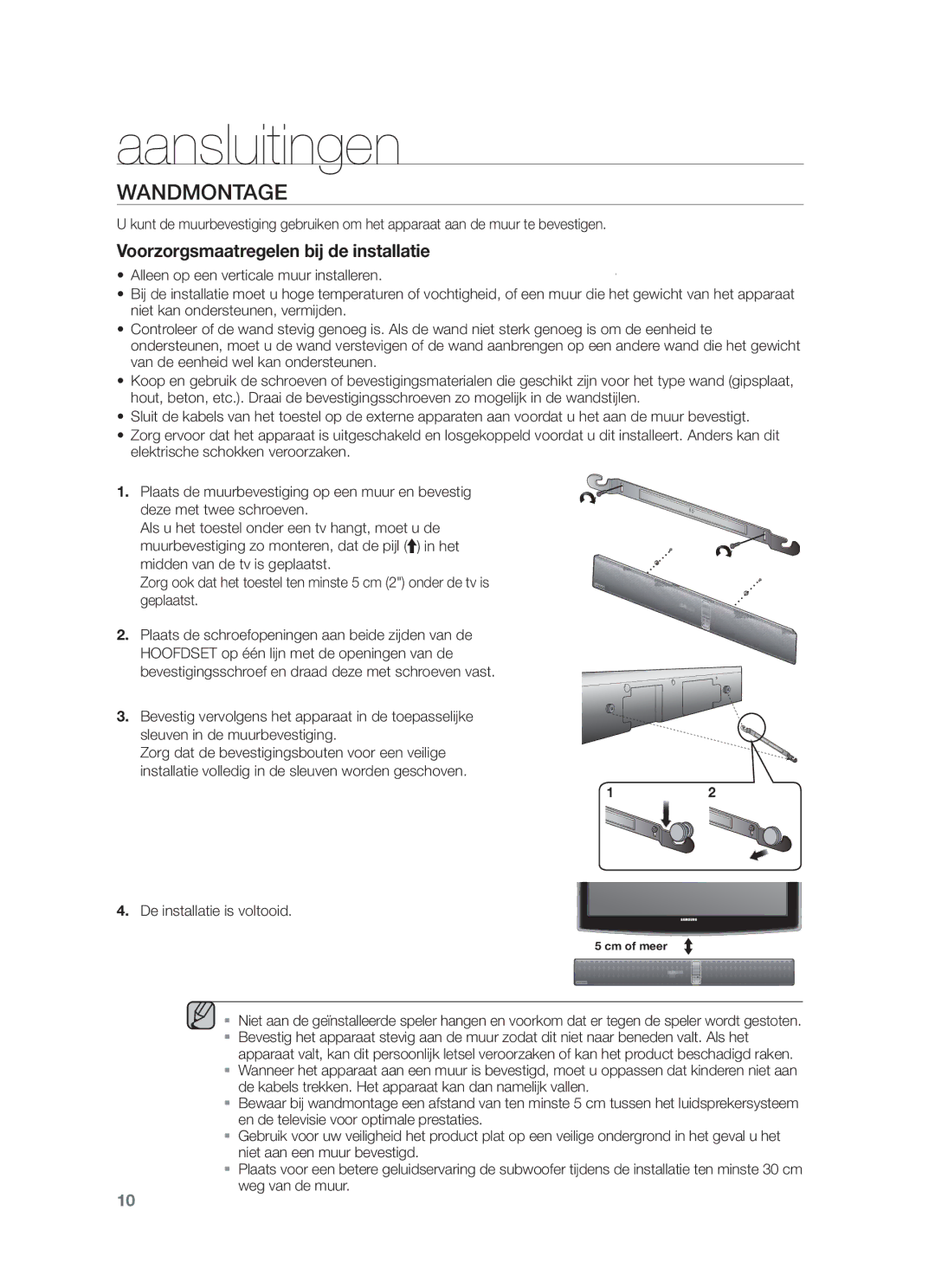 Samsung HW-F751/XN, HW-F751/TK, HW-F751/EN, HW-F750/XN, HW-F750/EN Aansluitingen, Wandmontage, De installatie is voltooid 