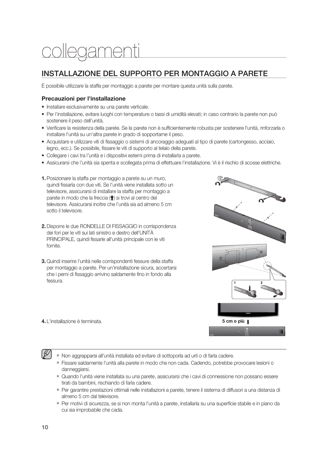Samsung HW-F850/ZF manual Collegamenti, Installazione DEL Supporto PER Montaggio a Parete, Linstallazione è terminata 