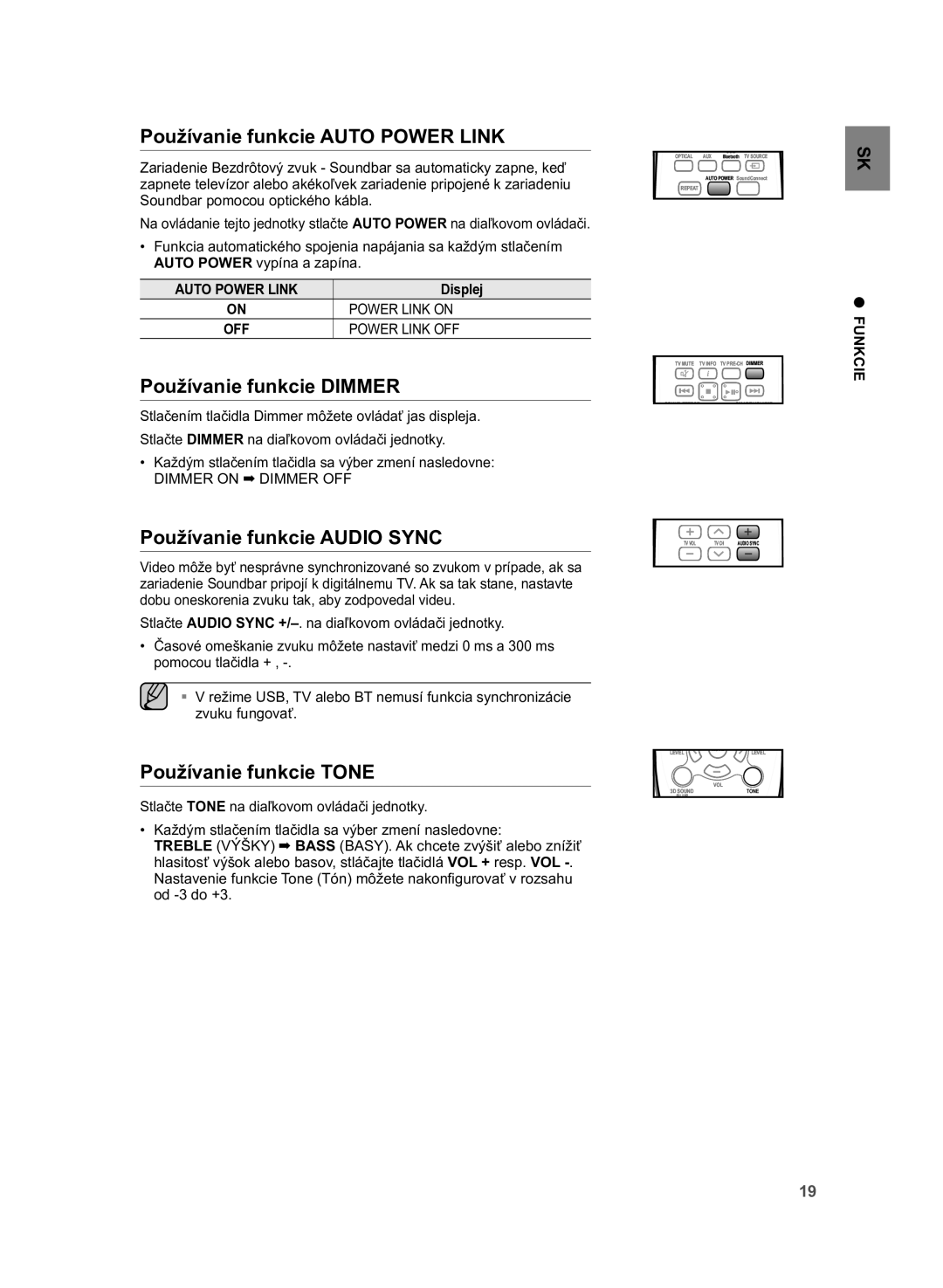 Samsung HW-H355/XN manual Používanie funkcie Auto Power Link, Používanie funkcie Dimmer, Používanie funkcie Audio Sync 