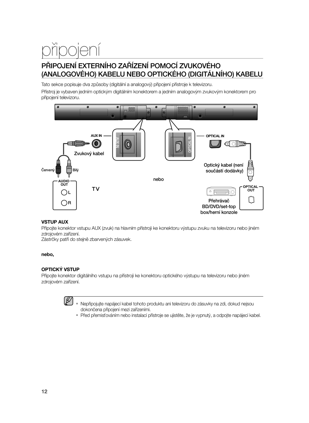 Samsung HW-H355/XN, HW-H355/EN manual Zvukový kabel, Optický kabel není, Součástí dodávky 