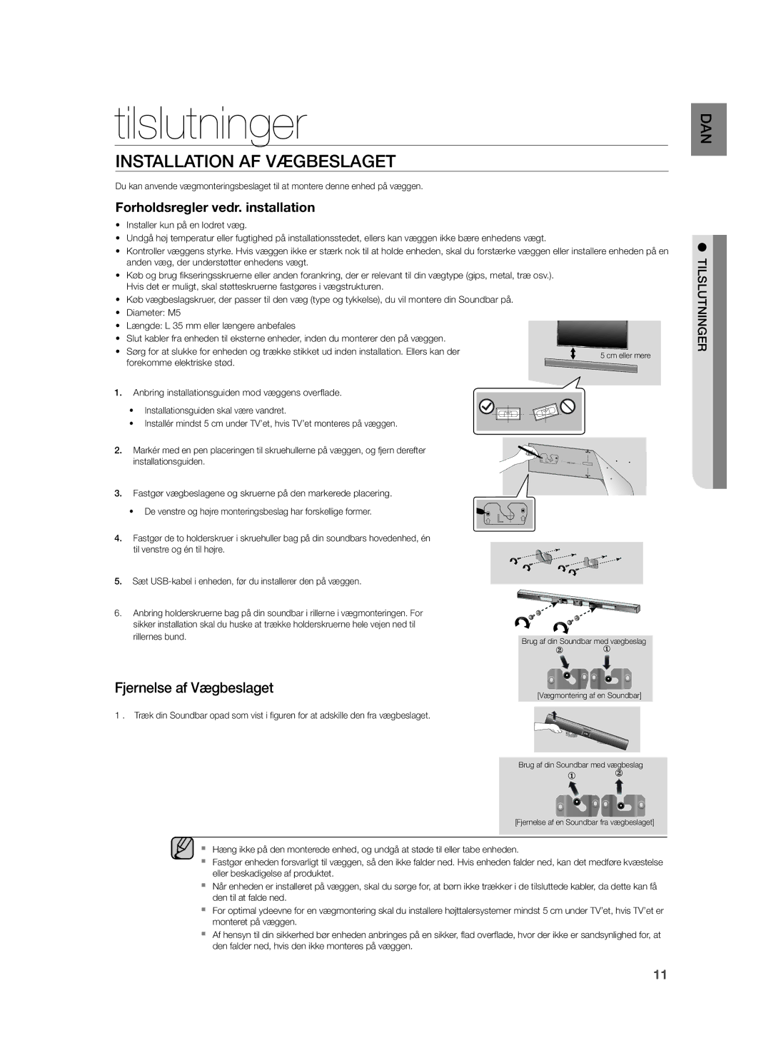 Samsung HW-H355/XE manual Tilslutninger, Installation AF Vægbeslaget, Forholdsregler vedr. installation 