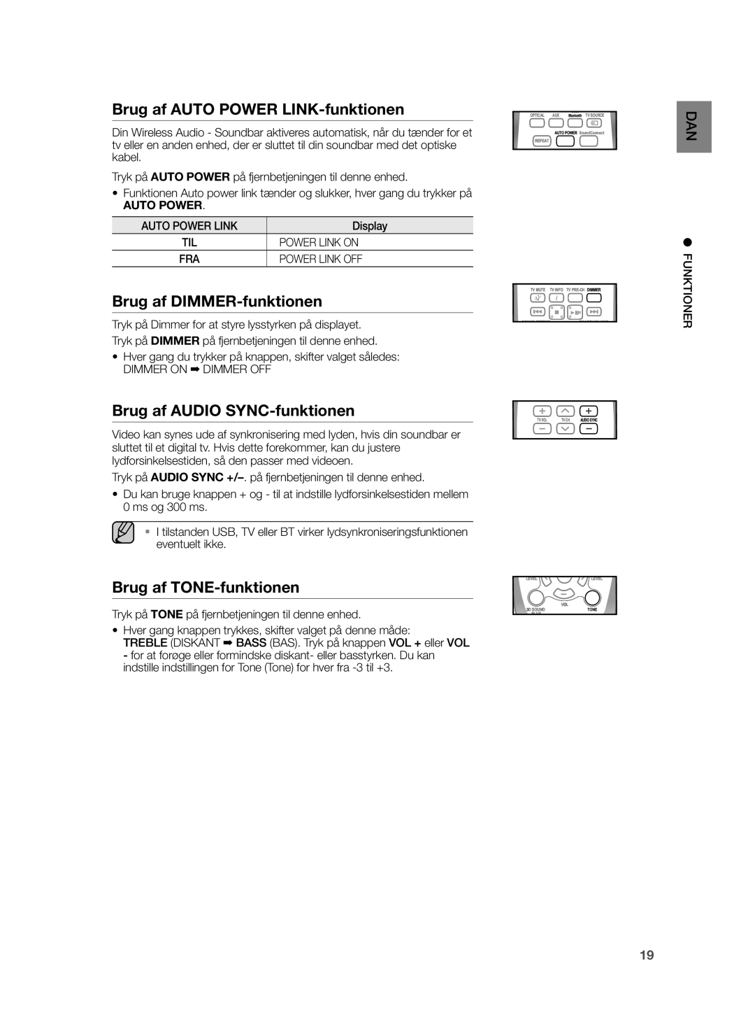 Samsung HW-H355/XE manual Brug af Auto Power LINK-funktionen, Brug af DIMMER-funktionen, Brug af Audio SYNC-funktionen 