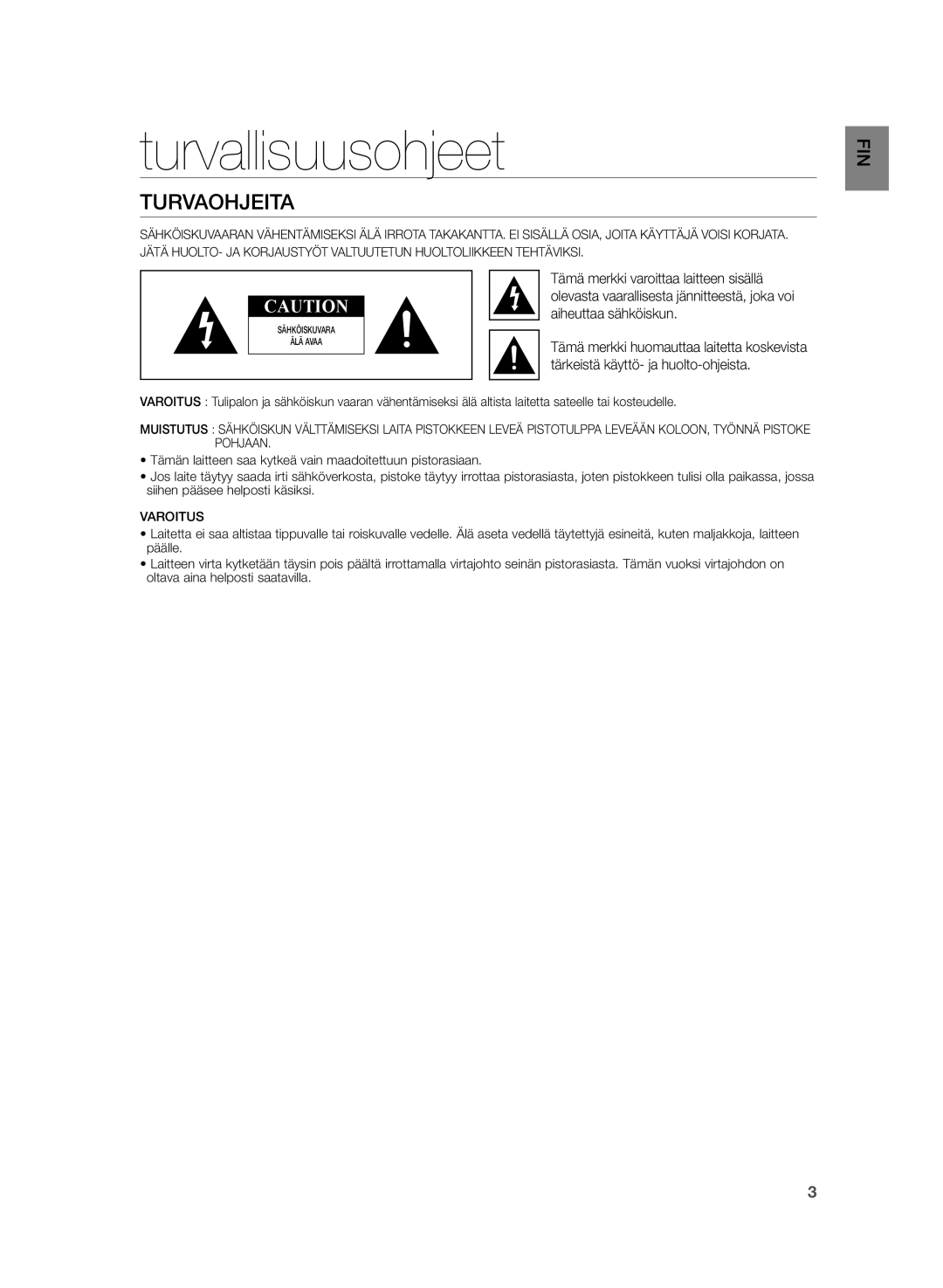 Samsung HW-H355/XE manual Turvallisuusohjeet, Turvaohjeita, Tämä merkki varoittaa laitteen sisällä 