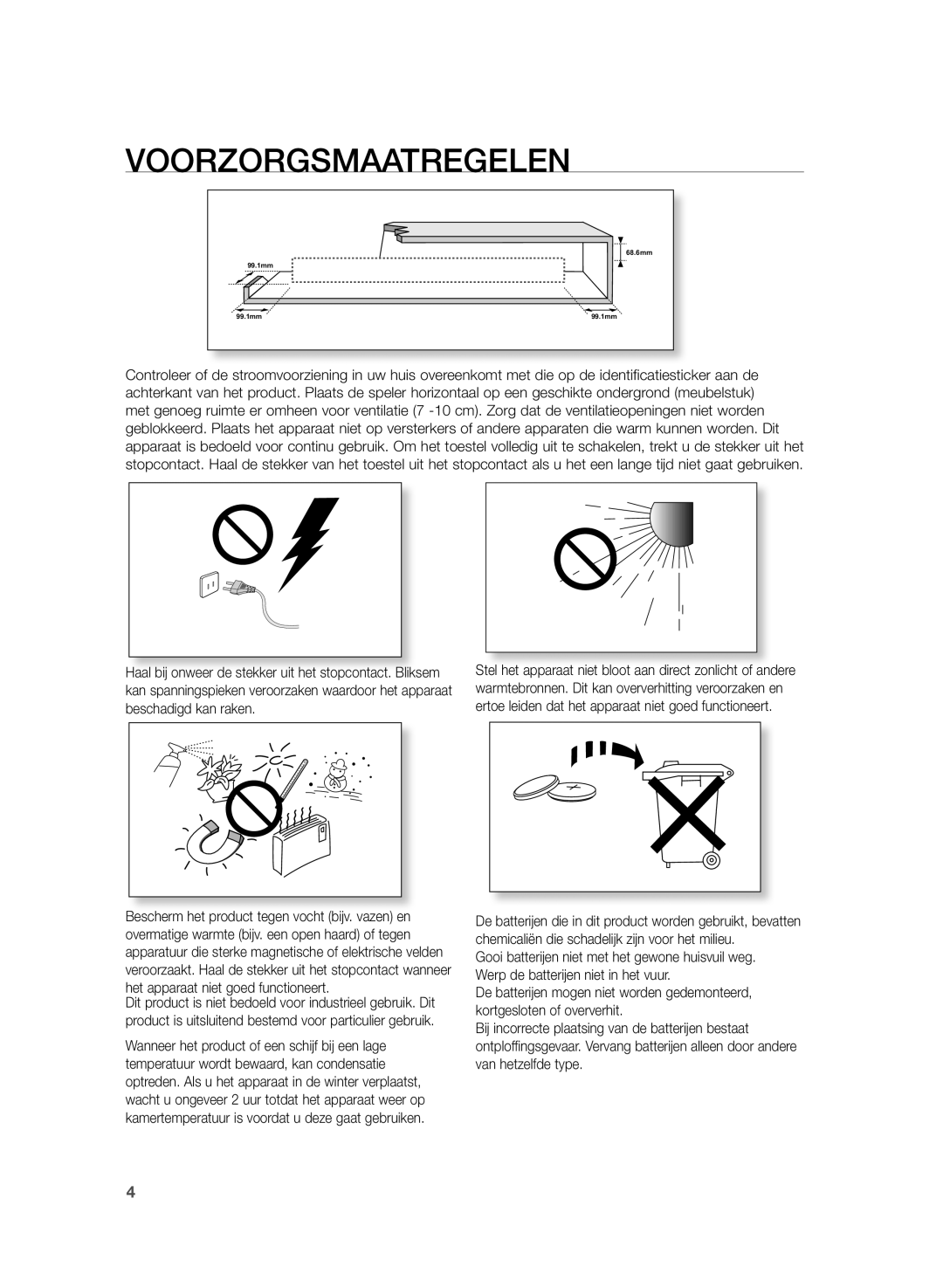 Samsung HW-H430/EN, HW-H430/XN manual Voorzorgsmaatregelen, Het apparaat niet goed functioneert 